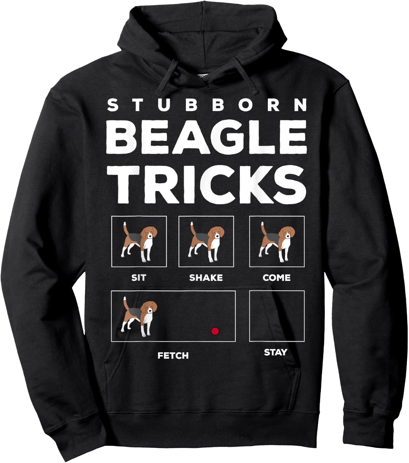 Stubborn Beagle Tricks Funny Beagle Hoodie - Hoodie | Black