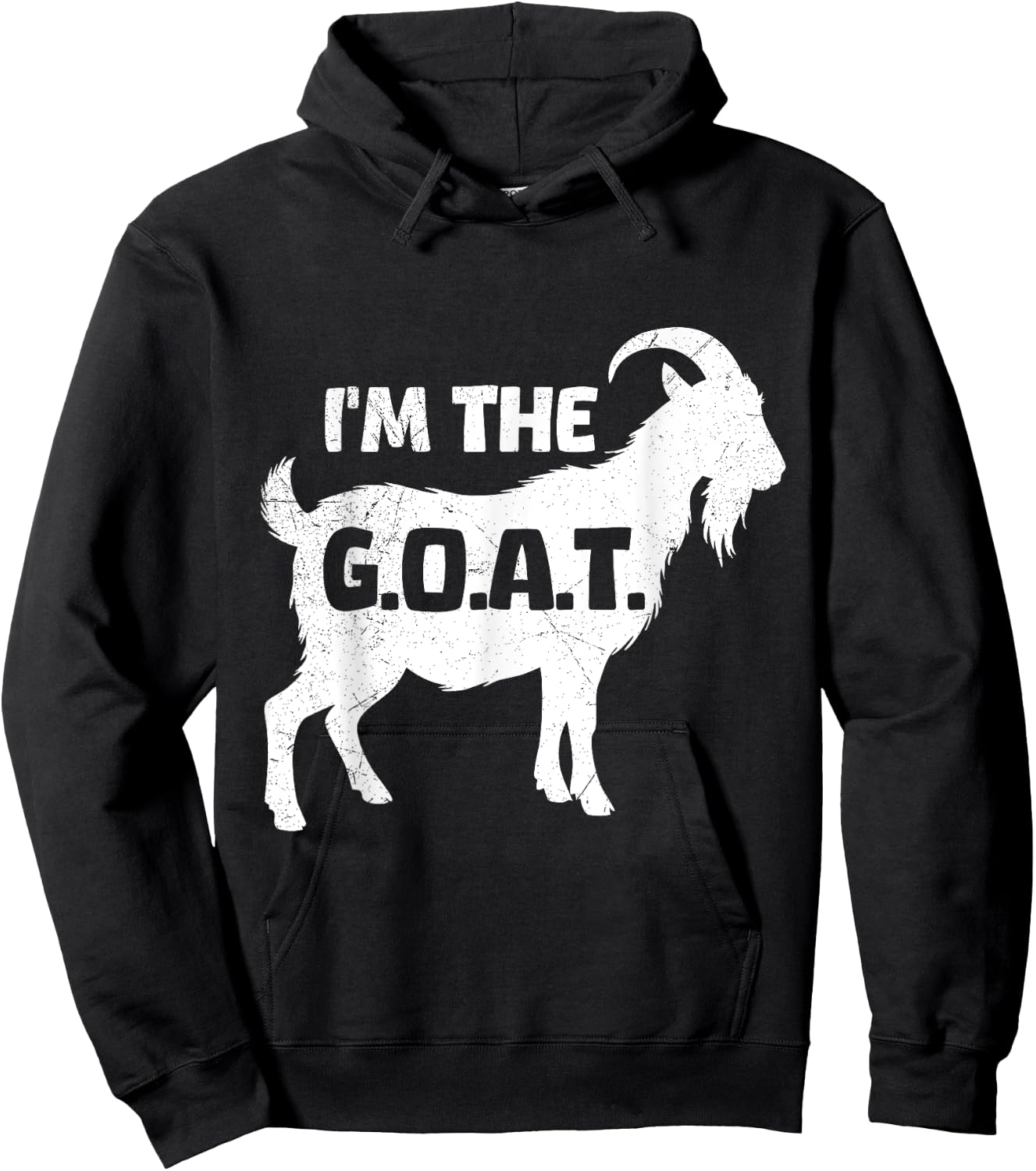 Goat Lover I'M THE G.O.A.T. Funny Goats Hoodie - Hoodie | Black