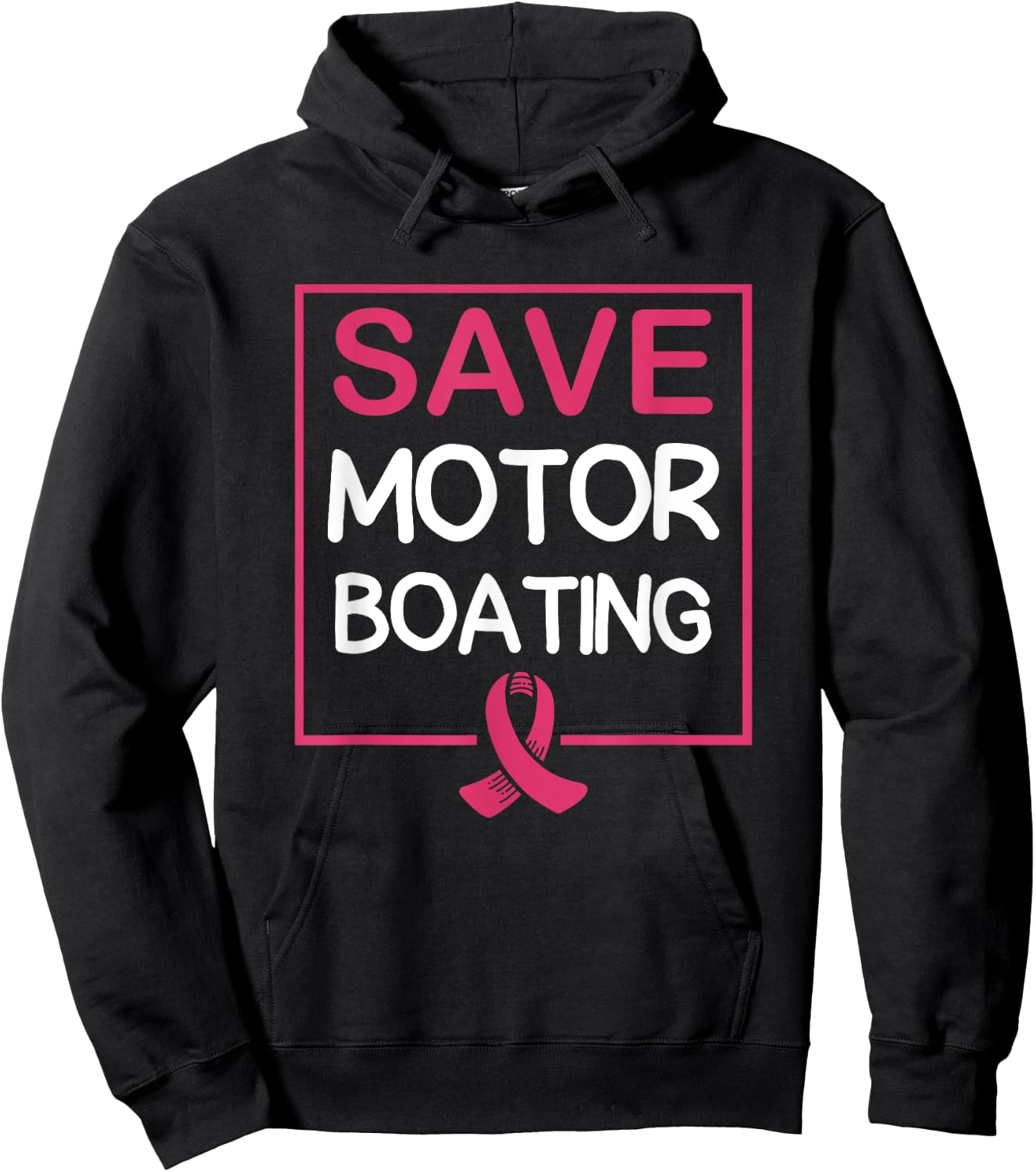 Save Motor Boating Funny Breast Cancer Pink Ribbon Hoodie - Hoodie | Black