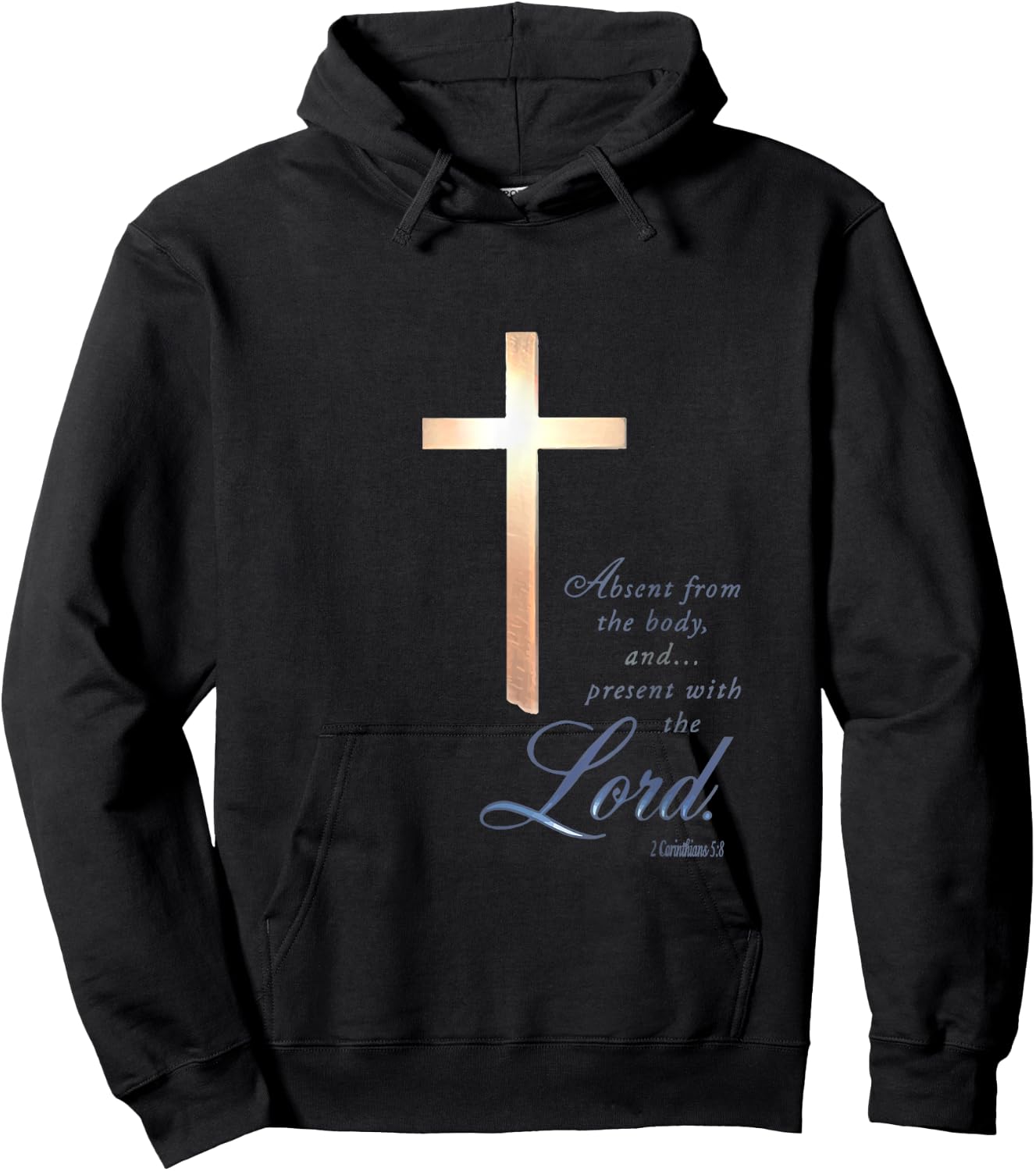 Absent From The Body Present With The Lord 2 Corinthians 5 8 Hoodie - Hoodie | Black