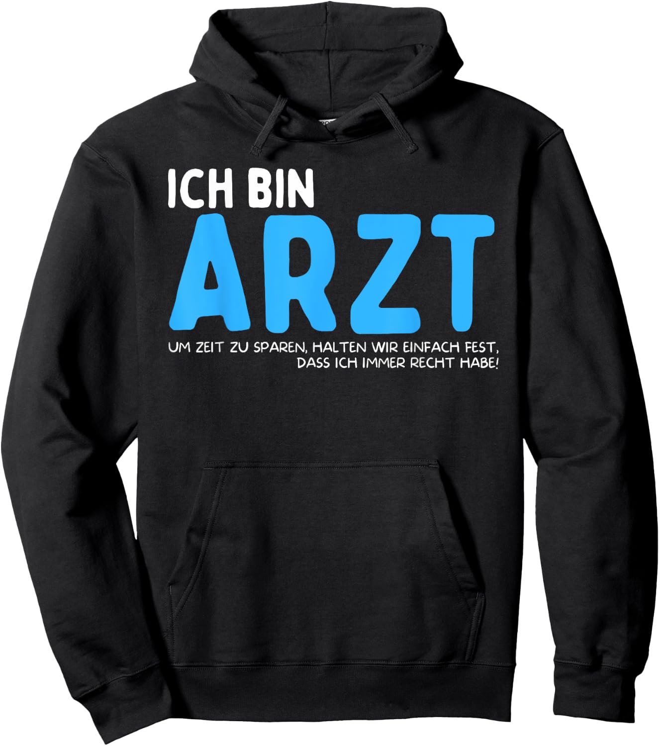Ich Bin Arzt Lustiger Spruch Hoodie - Hoodie | Black