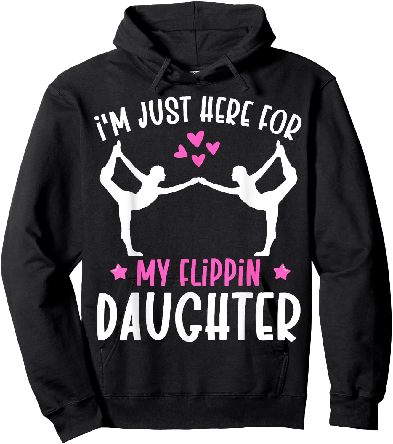 Im Just Here For My Flippin Daughter Gymnast Girls Mom Dad Hoodie - Hoodie | Black