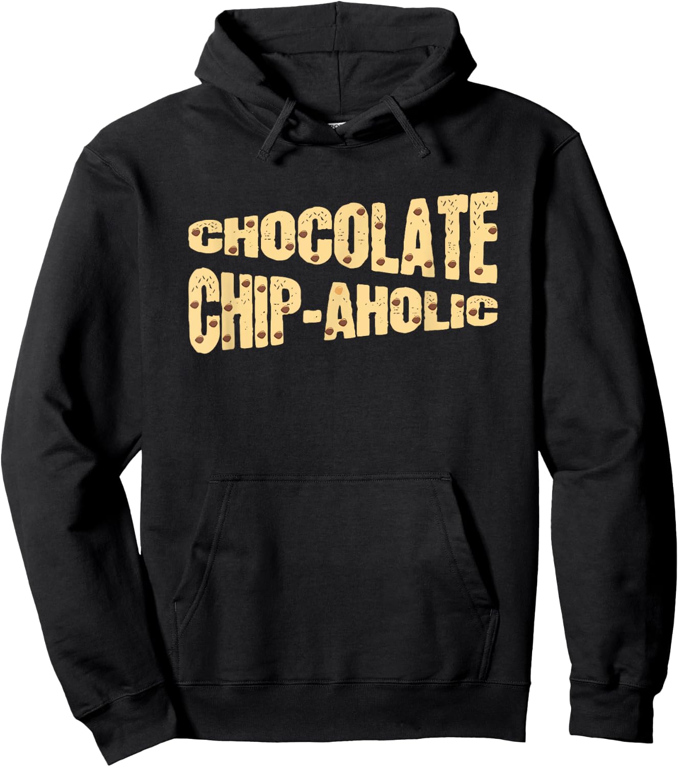 Funny Chocolate Chip-Aholic Shirt Chocolate Chip Gift Hoodie - Hoodie | Black