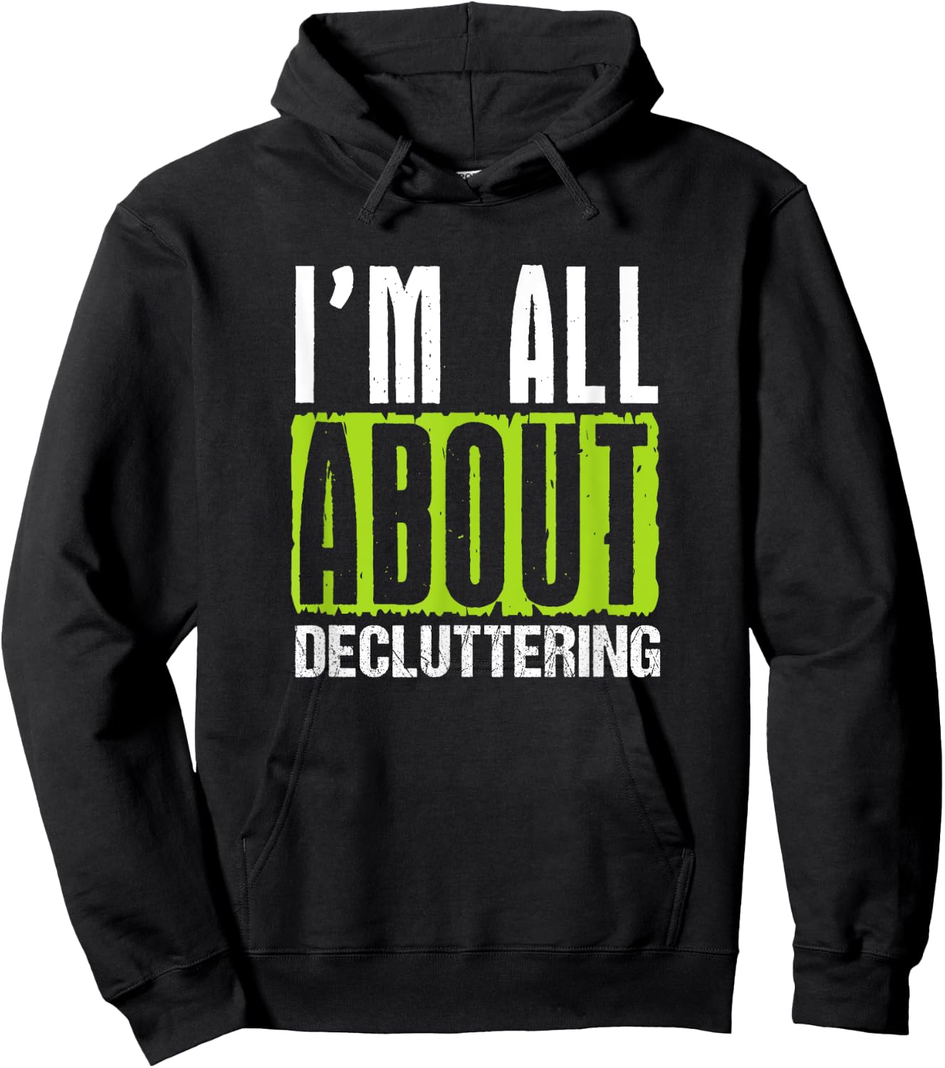 Decluttering Enthusiast Home Organizer Cleaning Motivation Hoodie - Hoodie | Black