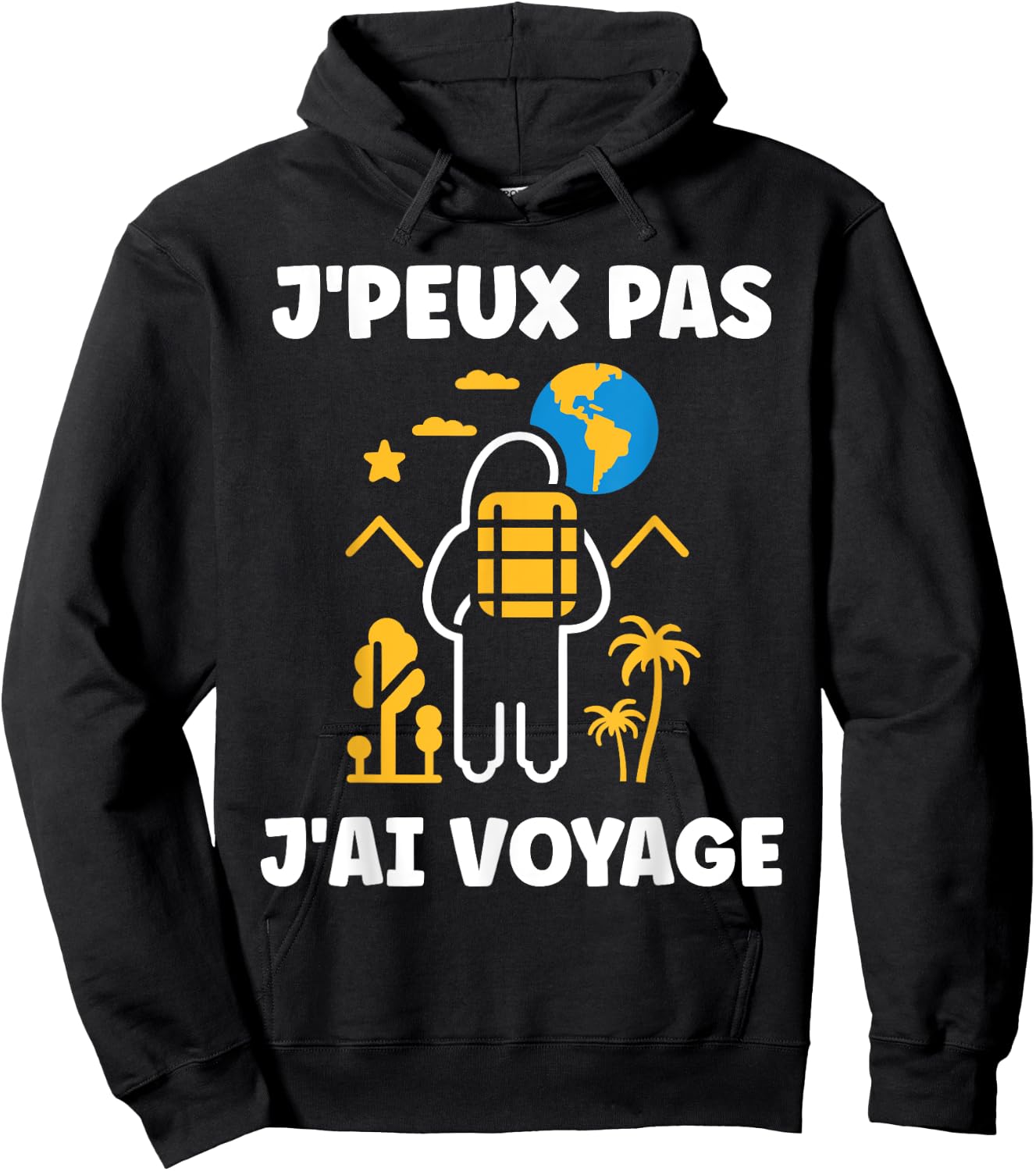 Go On Vacances voyage humour j'peux pas j'ai voyage , Black, S Hoodie - Hoodie | Black