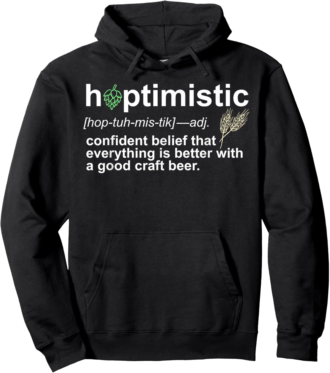 Hoptimistic Craft Beer for Brewers Local Drinkers Hoodie - Hoodie | Black