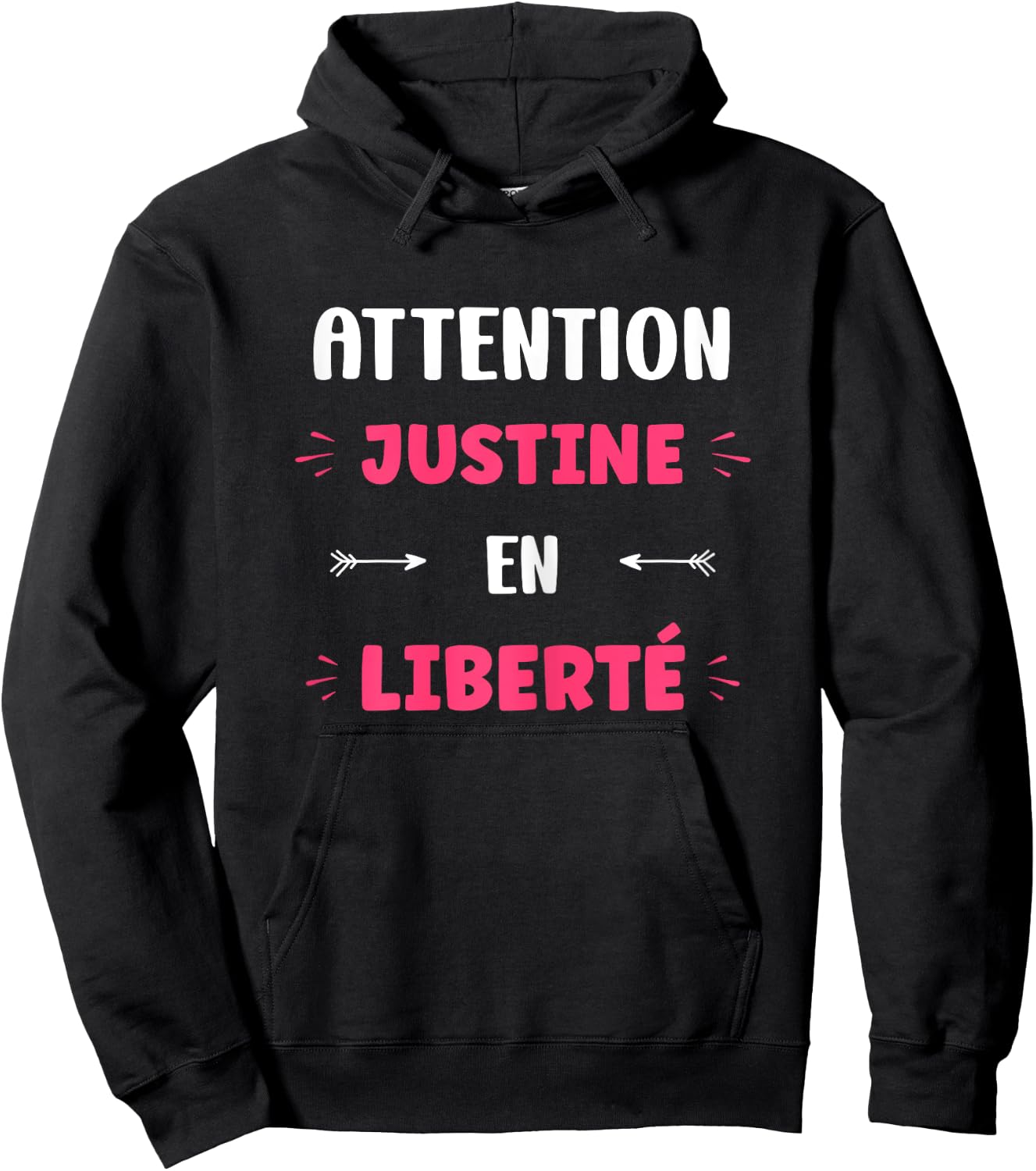 Attention Justine in Freedom Name Quote Funny Justine , Black, Female X-Small Hoodie - Hoodie | Black