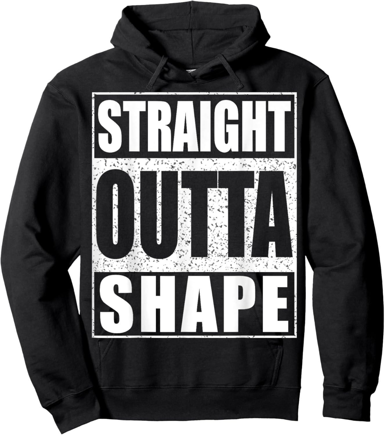 Straight Outta Shape Workout Shirt Hoodie - Hoodie | Black