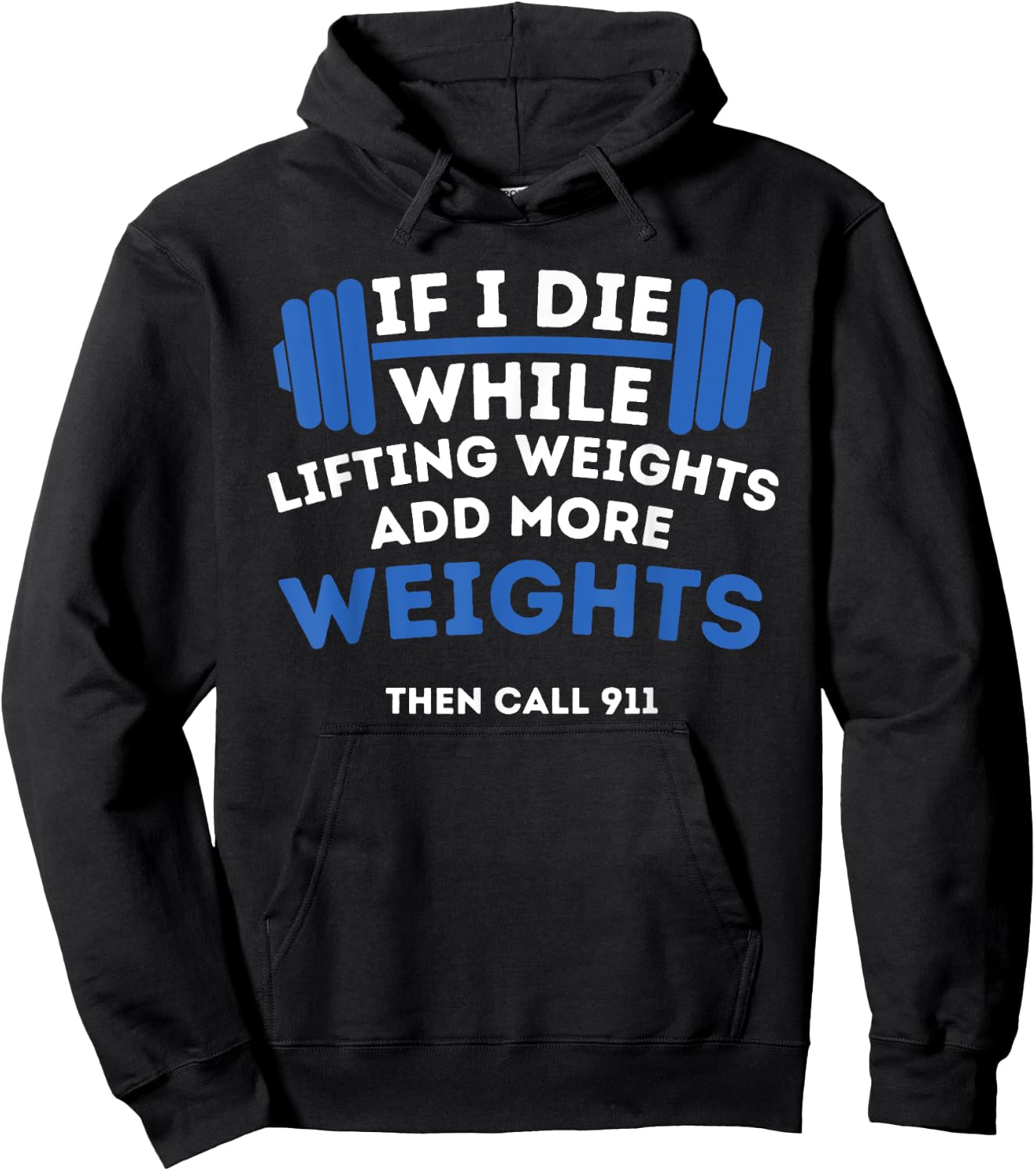 If I Die While Lifting Weights - Powerlifting Workout Gym Hoodie - Hoodie | Black