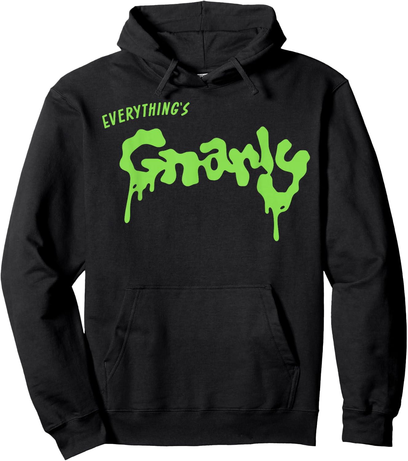 Everything is g-Narly Hoodie - Hoodie | Black
