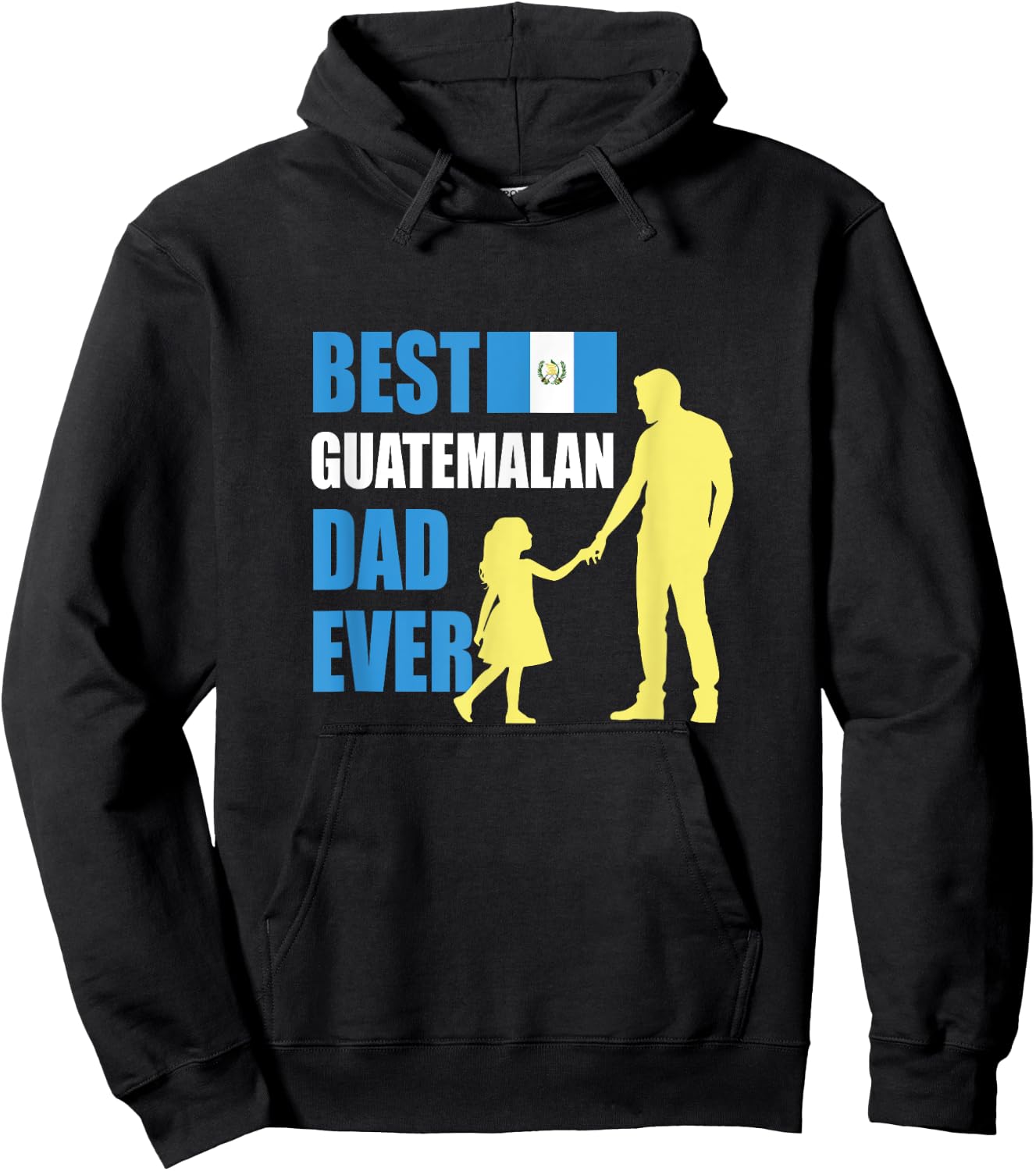 Best Guatemalan Dad Ever Hoodie - Hoodie | Black