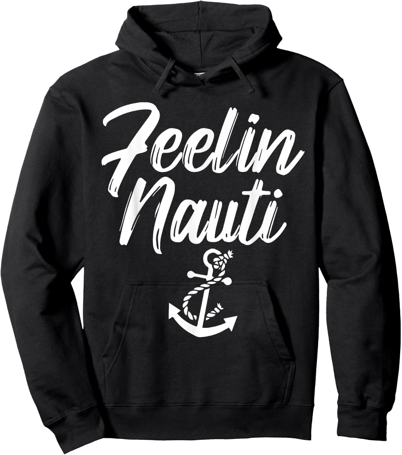 Sailing Shirt Feeling Nauti Naughty Funny Pun Anchor Gift Hoodie - Hoodie | Black