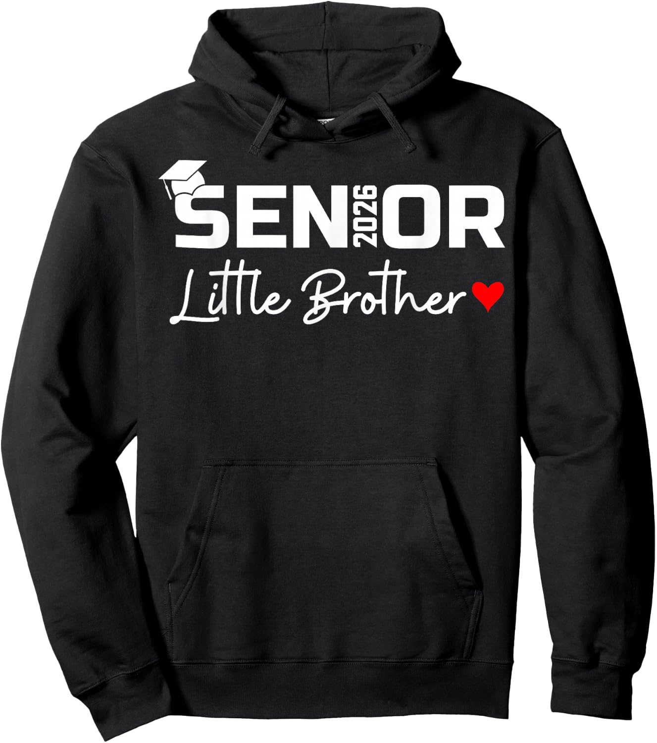 Senior 2026 Little Brother of a Graduate Class of 2026 Hoodie - Hoodie | Black