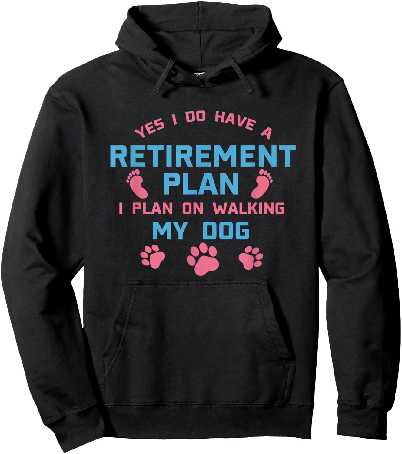 Dog Walker Gift Yes I Do Have A Retirement Plan Walking Dog Hoodie - Hoodie | Black