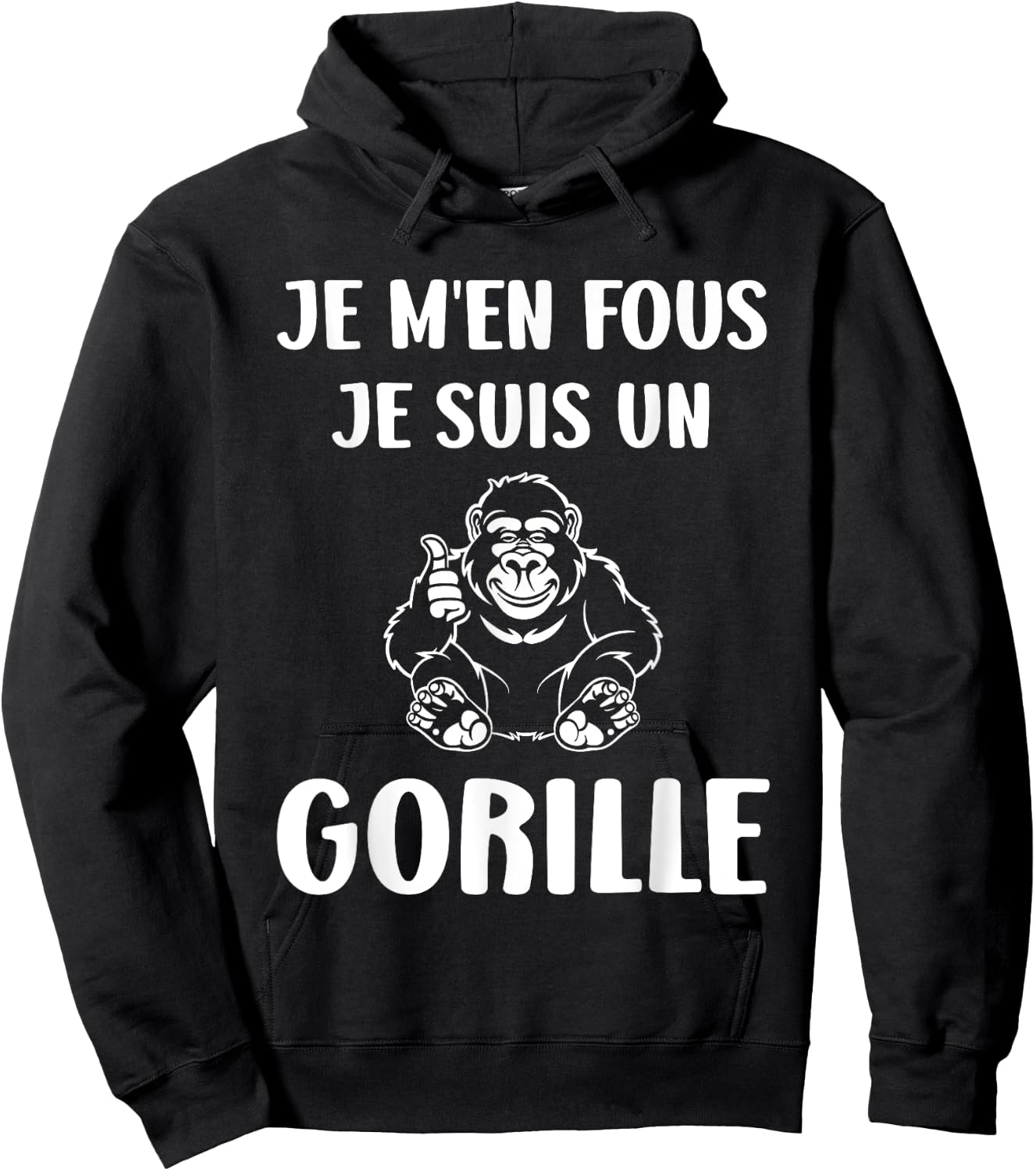 Humour monkey Gorillas Je m'en fous je suis un Gorille , Black, S Hoodie - Hoodie | Black
