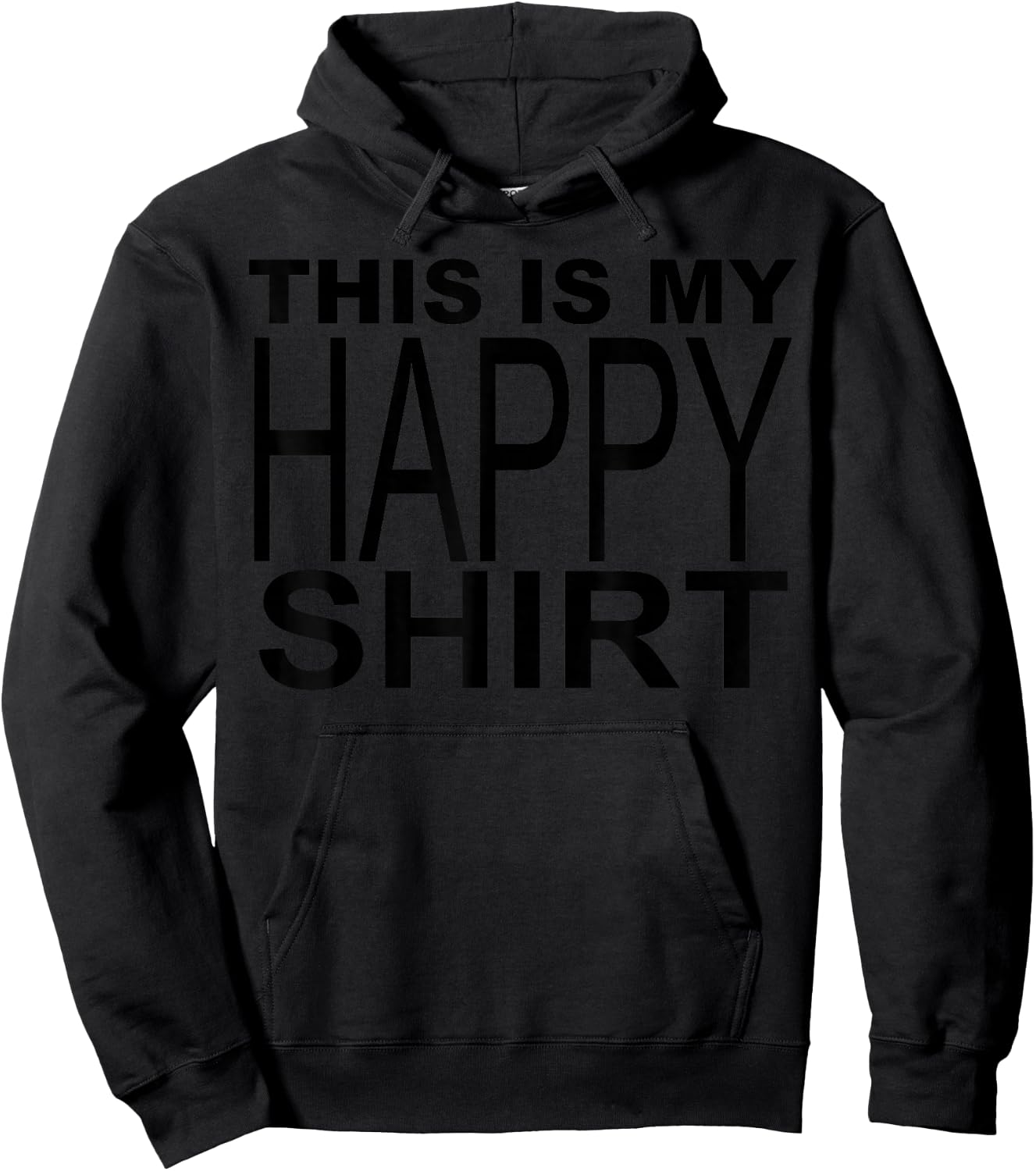 This Is My Happy Shirt Hoodie - Hoodie | Black
