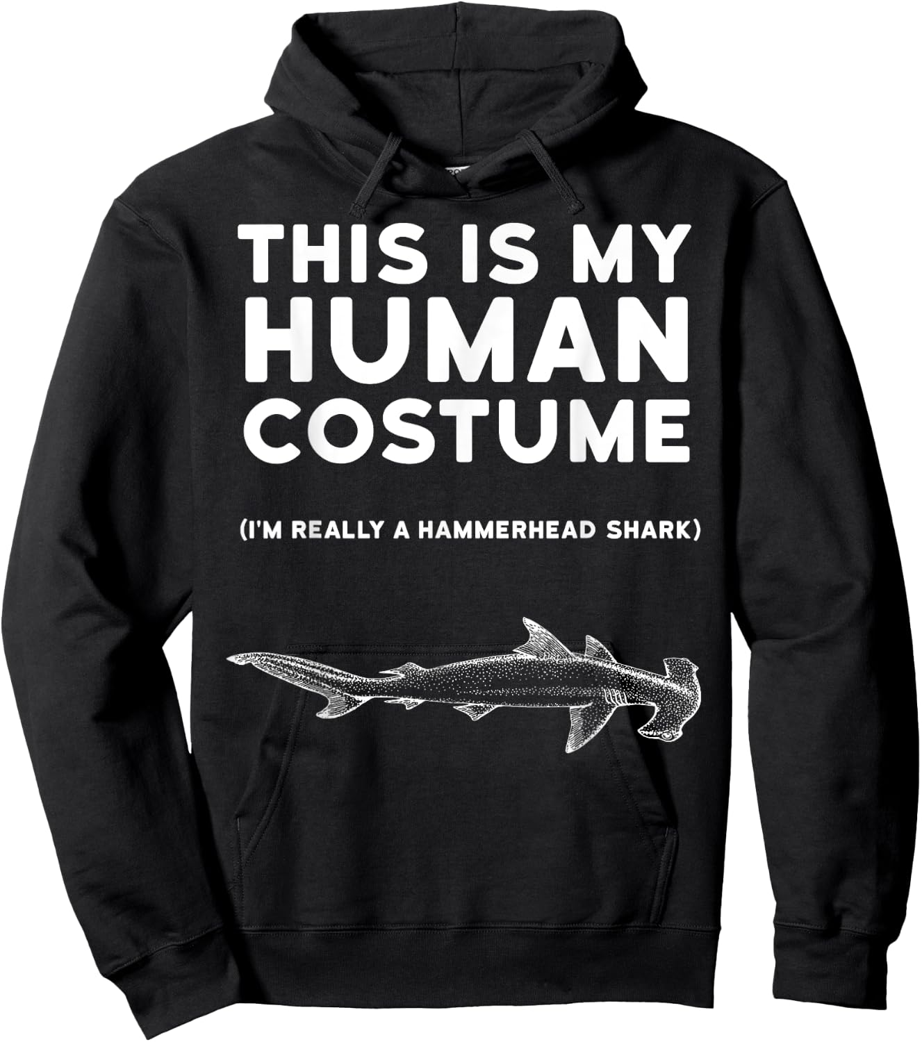 This Is My Human Costume Hammerhead Shark Halloween Shirt Hoodie - Hoodie | Black
