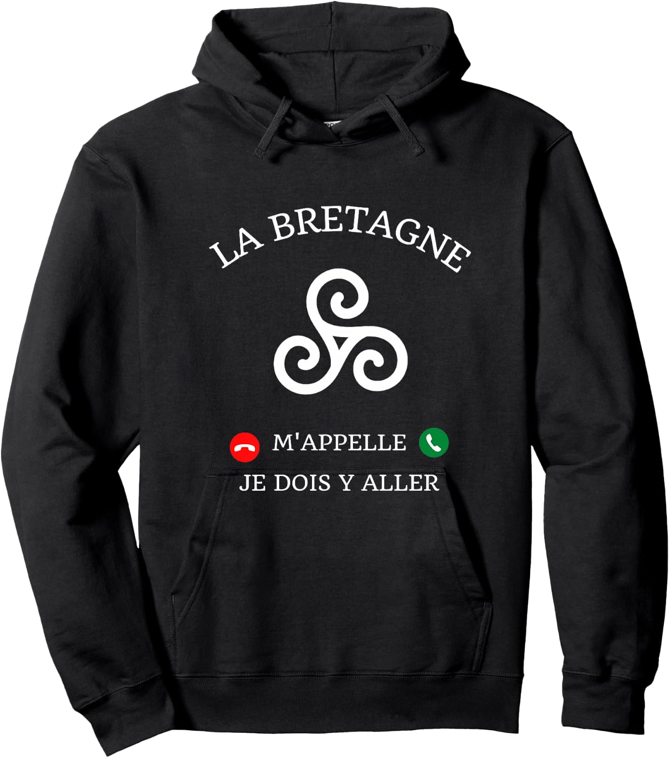 La Bretagne m'appelle idée Cadeau Breton Humour Breizh drôle Haut de Gamme Hoodie - Hoodie | Black