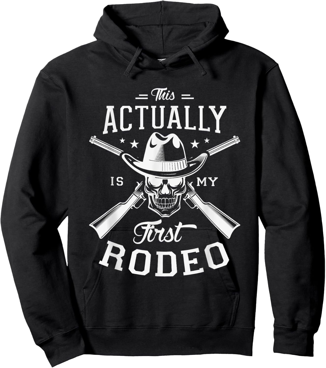 This actually is my first rodeo Rodeo Show Cowgirl Cowboy Hoodie - Hoodie | Black