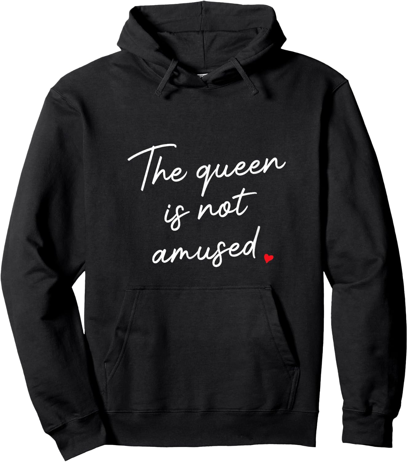 Queen is Not Amused, Funny Sassy Attitude Cursive Script Hoodie - Hoodie | Black