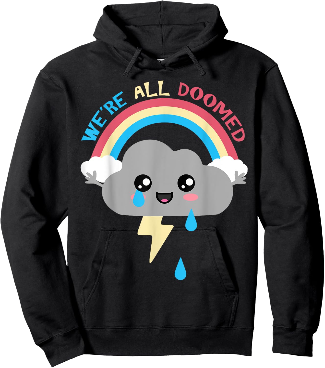 Cute Thunder Cloud. We're All Doomed. Hoodie - Hoodie | Black