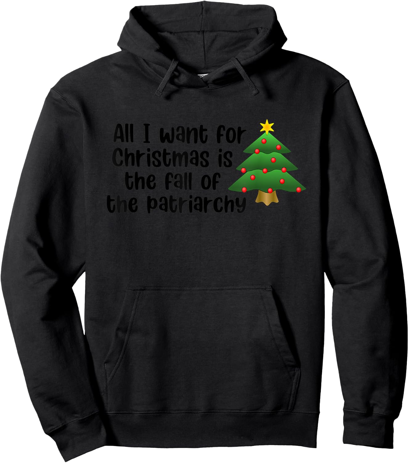 All I Want For Christmas Is The Fall Of The Patriarchy Hoodie - Hoodie | Black