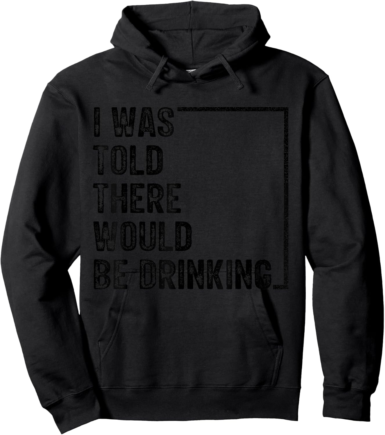 I Was Told There Would Be Drinking Retro Vintage Funny Hoodie - Hoodie | Black