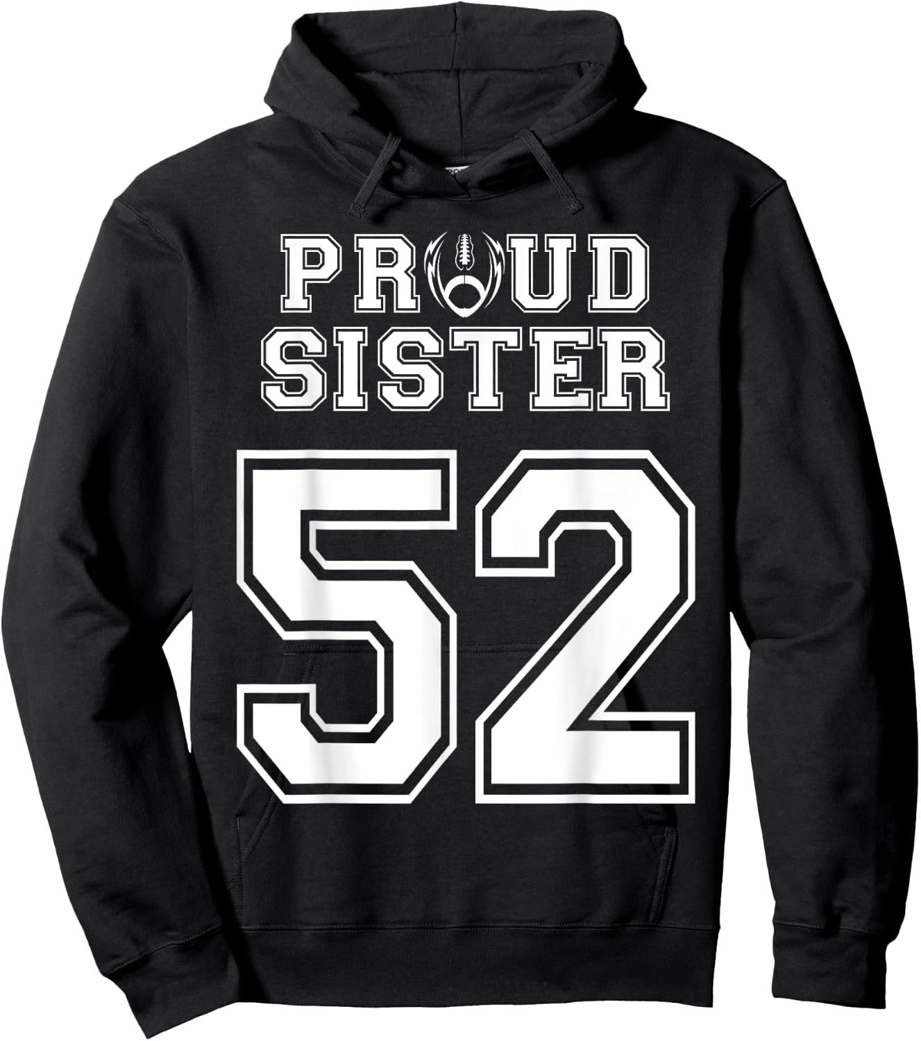 Custom Proud Football Sister Number 52 Personalized Women Hoodie - Hoodie | Black
