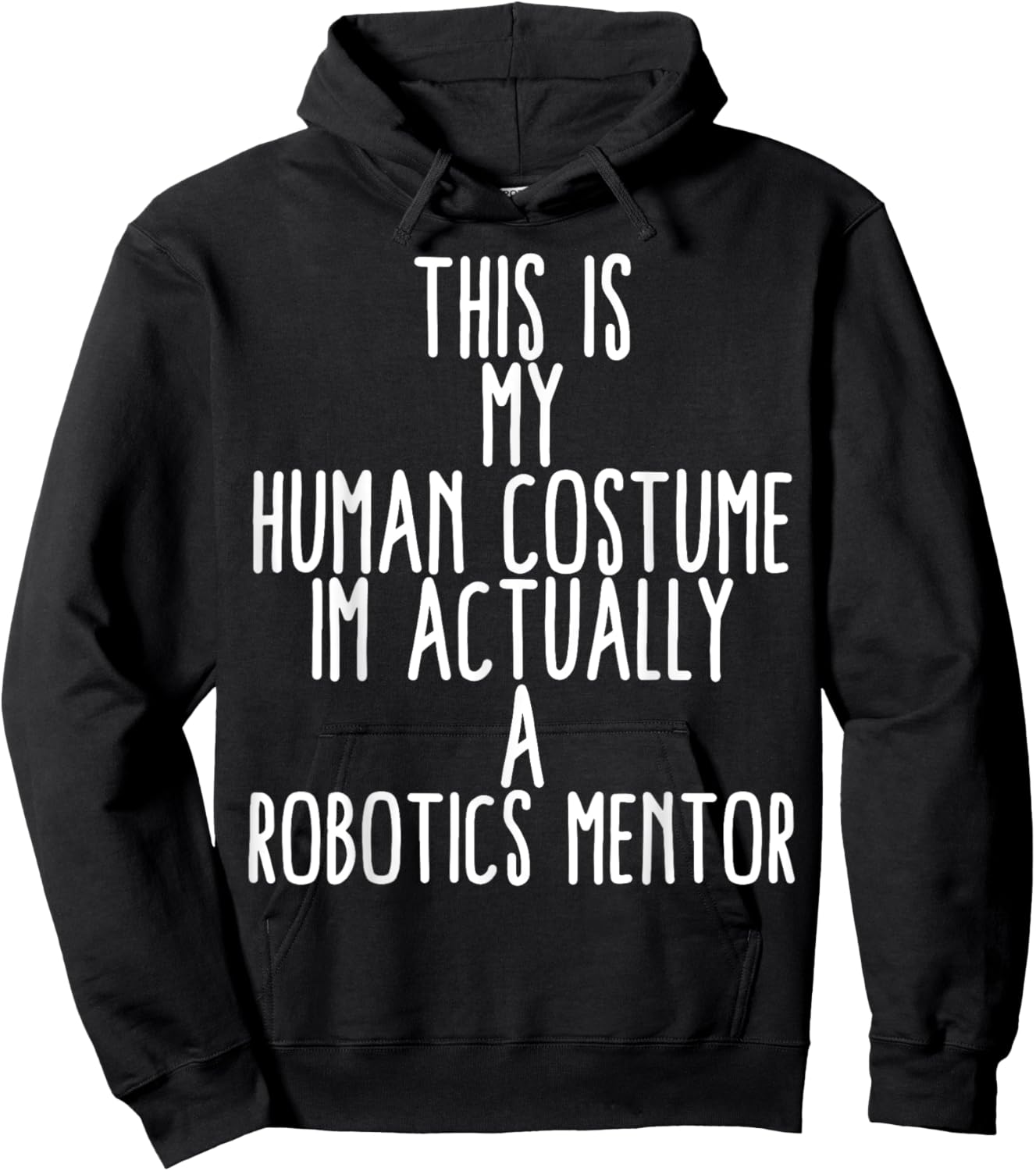 Human Costume Robotics Mentor Science Robo Coach Robotics Hoodie - Hoodie | Black