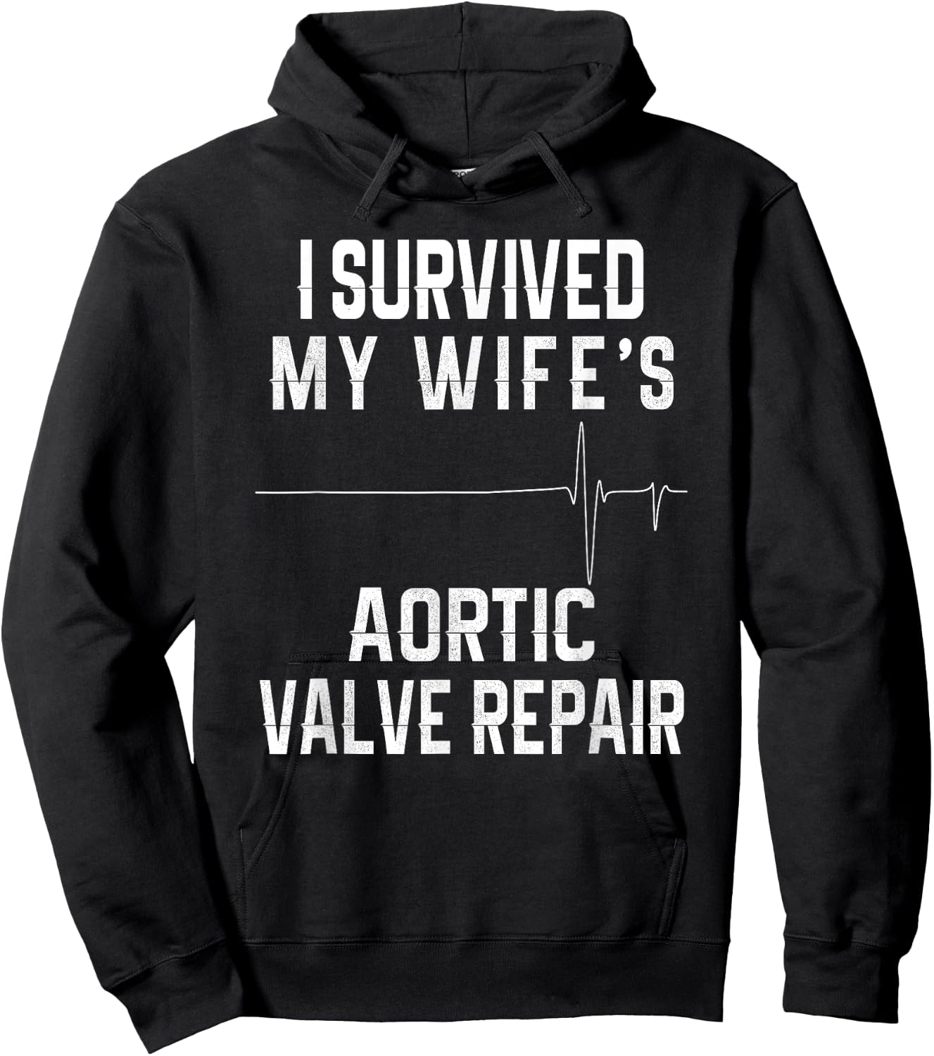 I Survived My Wife's Aortic Valve Repair Hoodie - Hoodie | Black