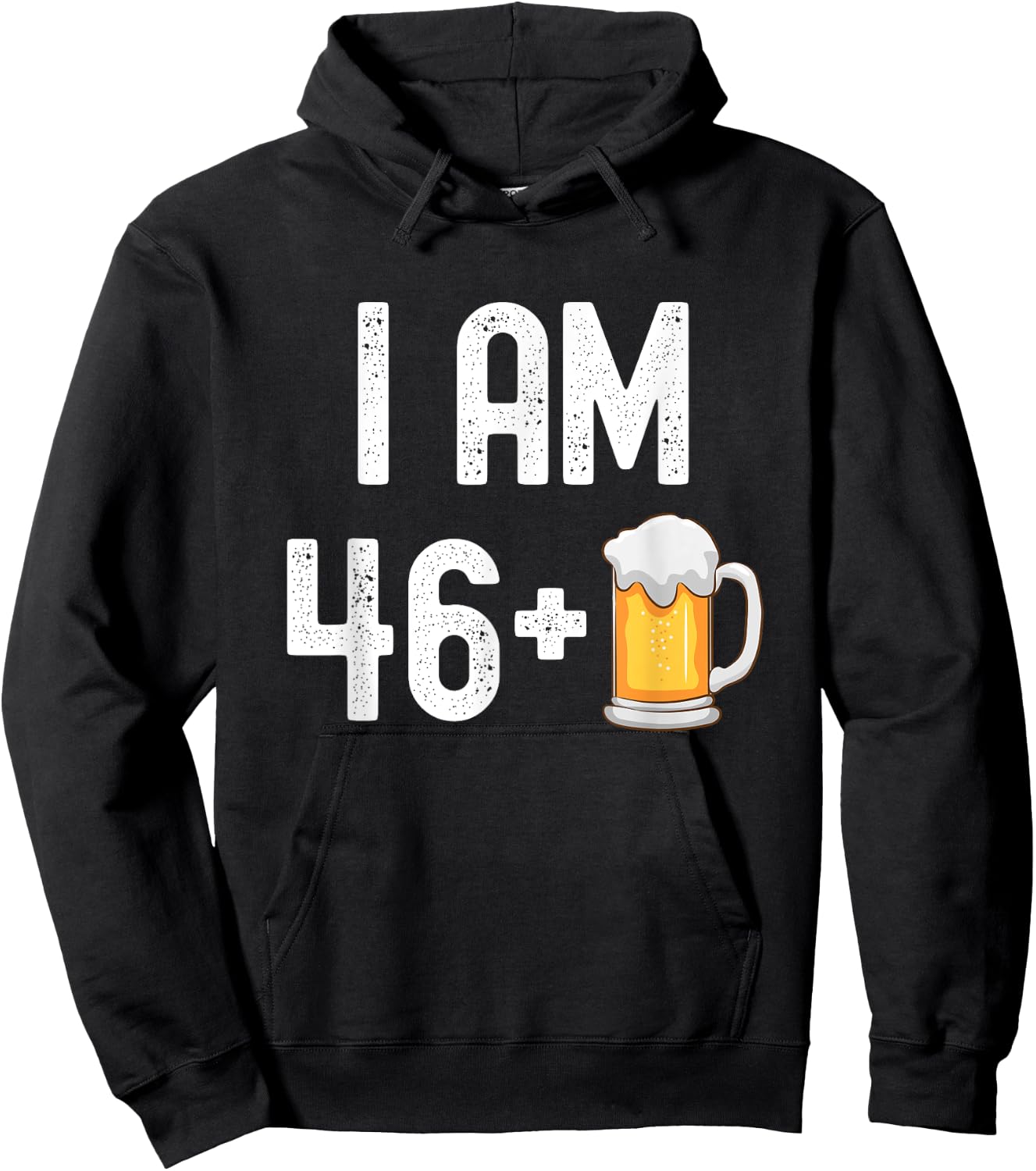 I am 46 Plus 1 Beer 47 Years Old Funny 47th Birthday Party Hoodie - Hoodie | Black