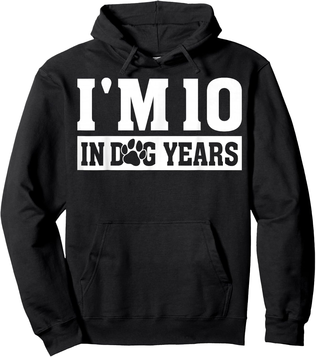 I'm 10 In Dog Years Funny 70th Birthday Dog Lover Quote Hoodie - Hoodie | Black