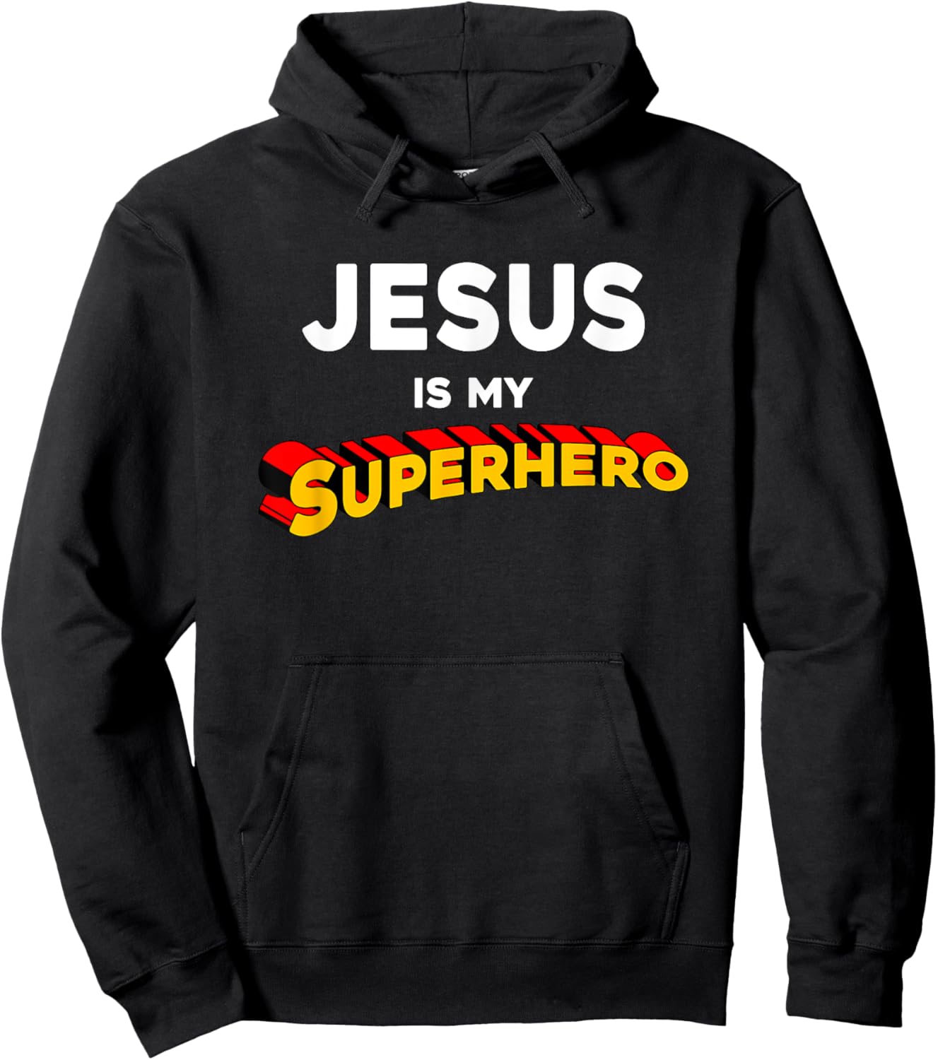 Jesus Is My Superhero Funny Christian Preachers Worship Gift Hoodie - Hoodie | Black