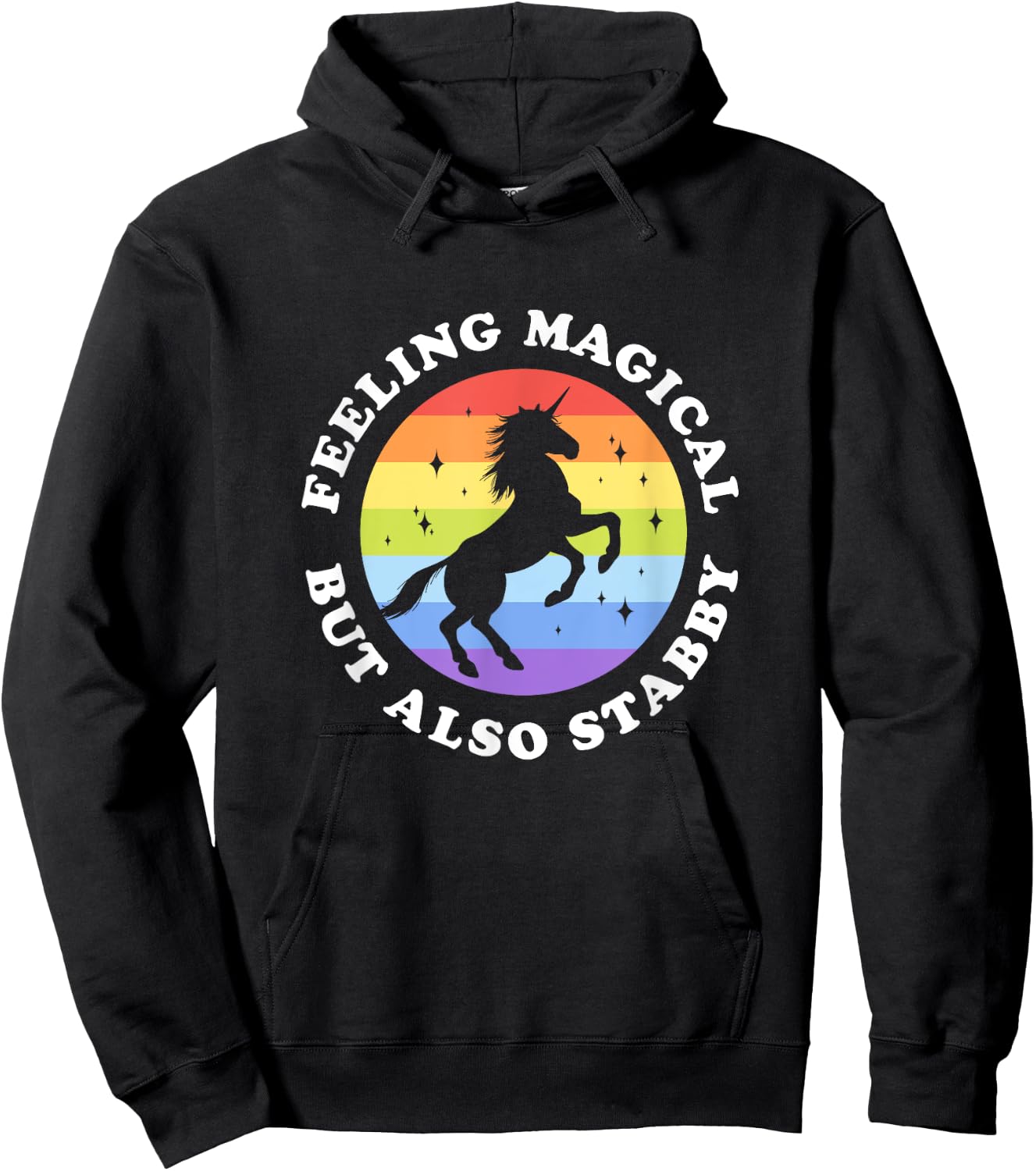 Feeling Magical But Also Stabby Unicorn Rainbow Hoodie - Hoodie | Black