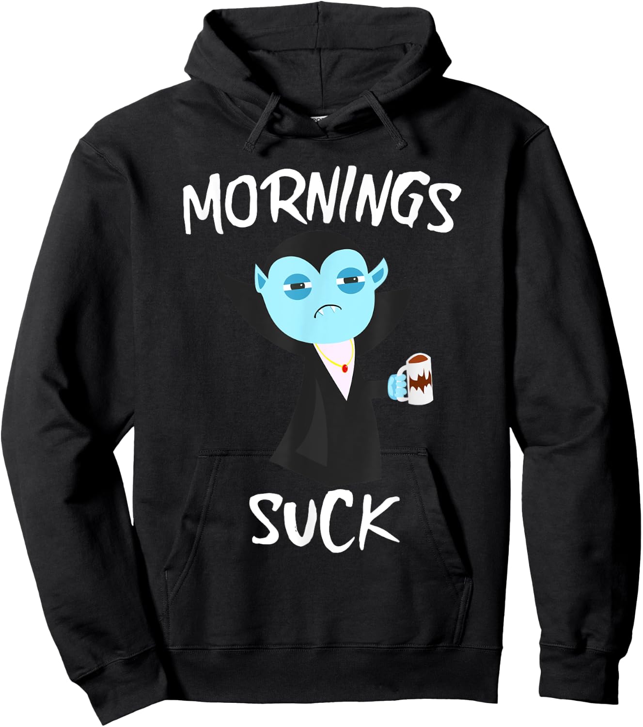 Mornings Suck Grumpy Vampire Count Dracula Drinking Coffee Hoodie - Hoodie | Black
