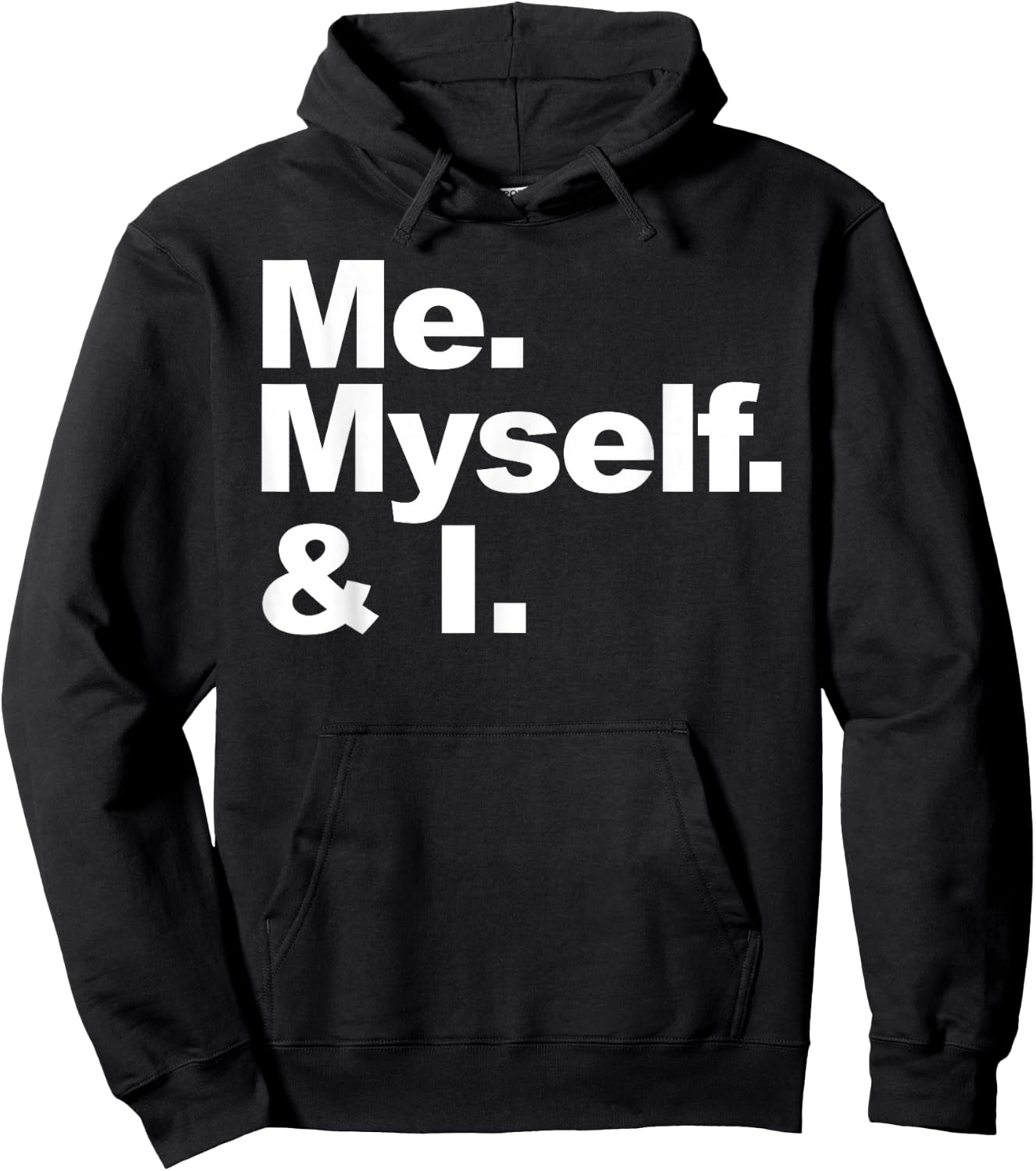 Me Myself and I Hoodie - Hoodie | Black