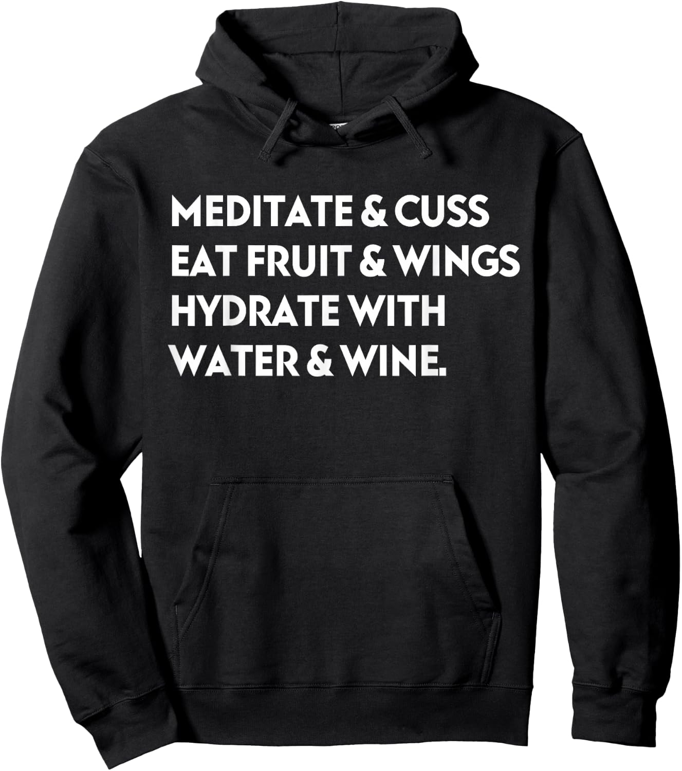 Meditate & Cuss Eat Fruit & Wings Hydrate With Water & Wine Hoodie - Hoodie | Black