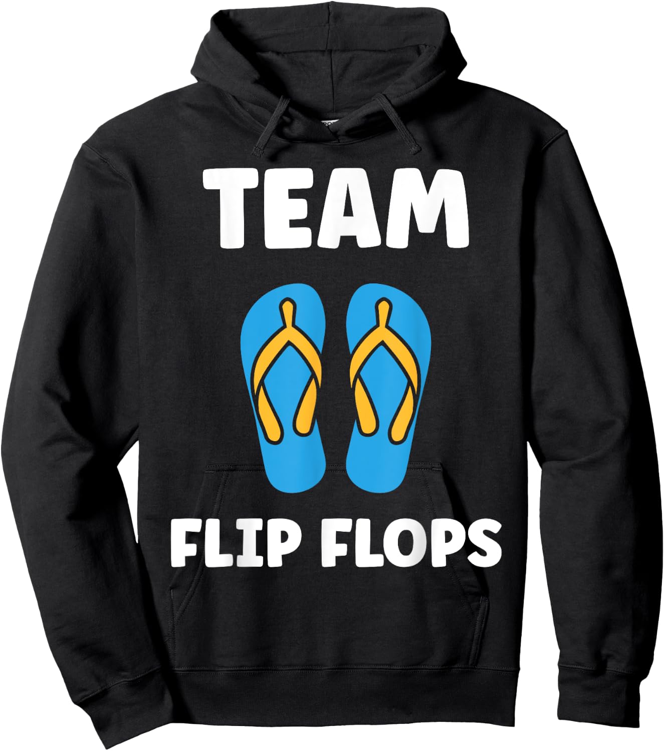 Quote flip flops minimalist humor simple team flip flops Hoodie - Hoodie | Black