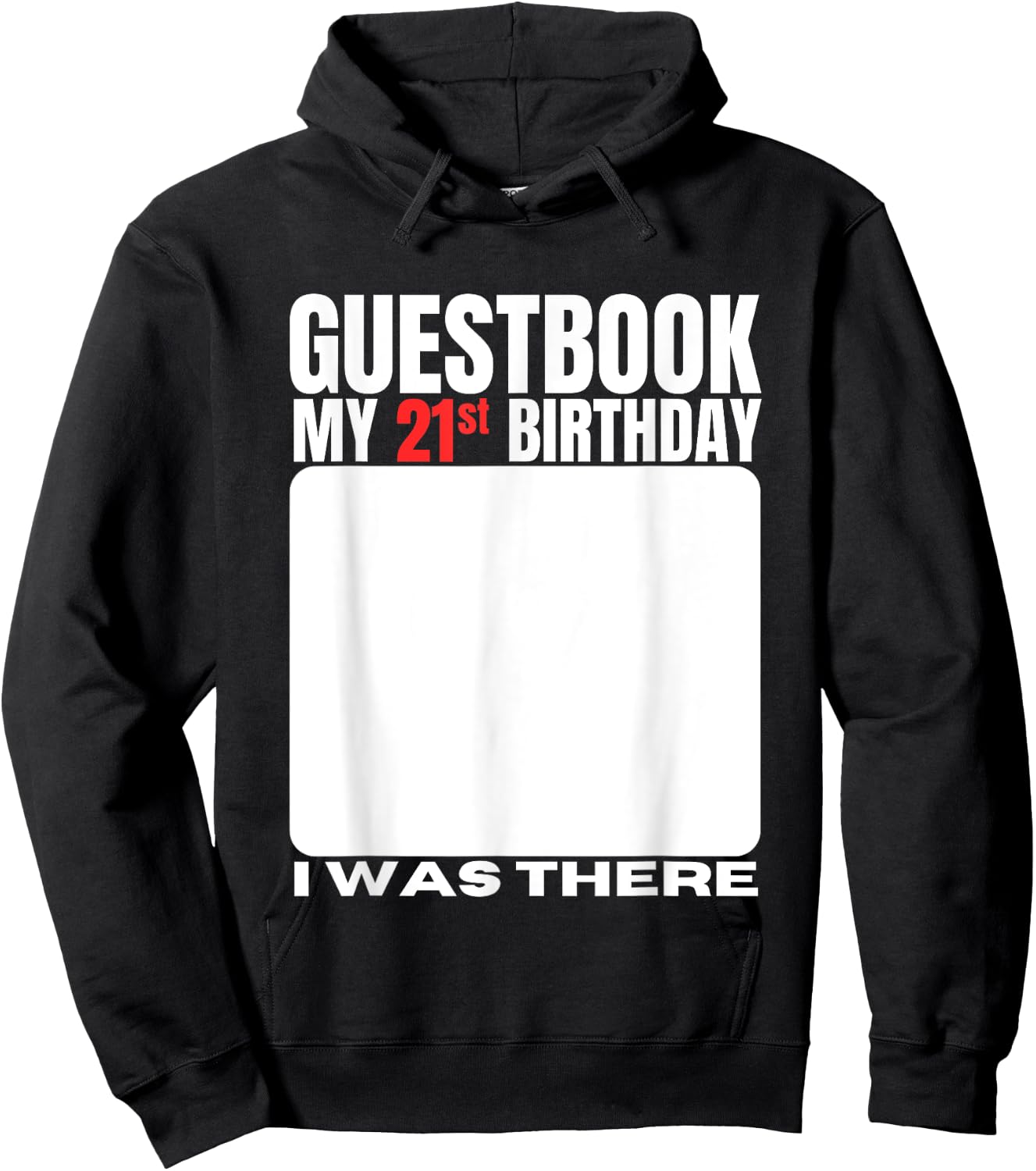 My 21st Birthday Guestbook 21 Years Birthday Party Sign My Hoodie - Hoodie | Black