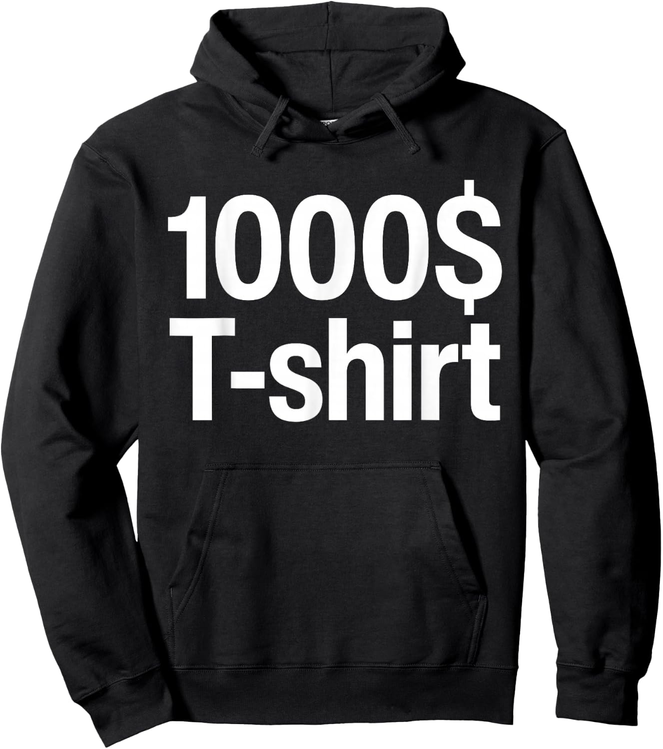 1000$ Funny This -shirt Costs One Thousand Dollar Hoodie - Hoodie | Black