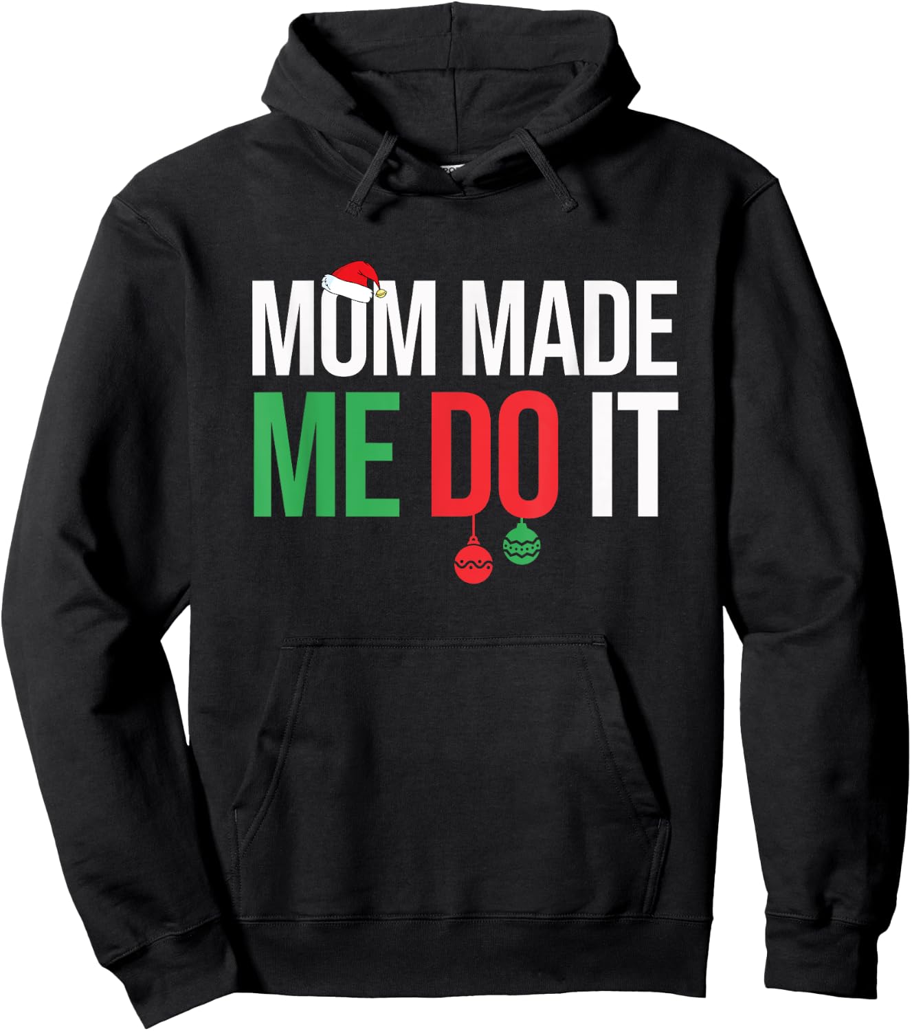 Family Christmas Pajamas Matching Mom Made Me Do It Hoodie - Hoodie | Black
