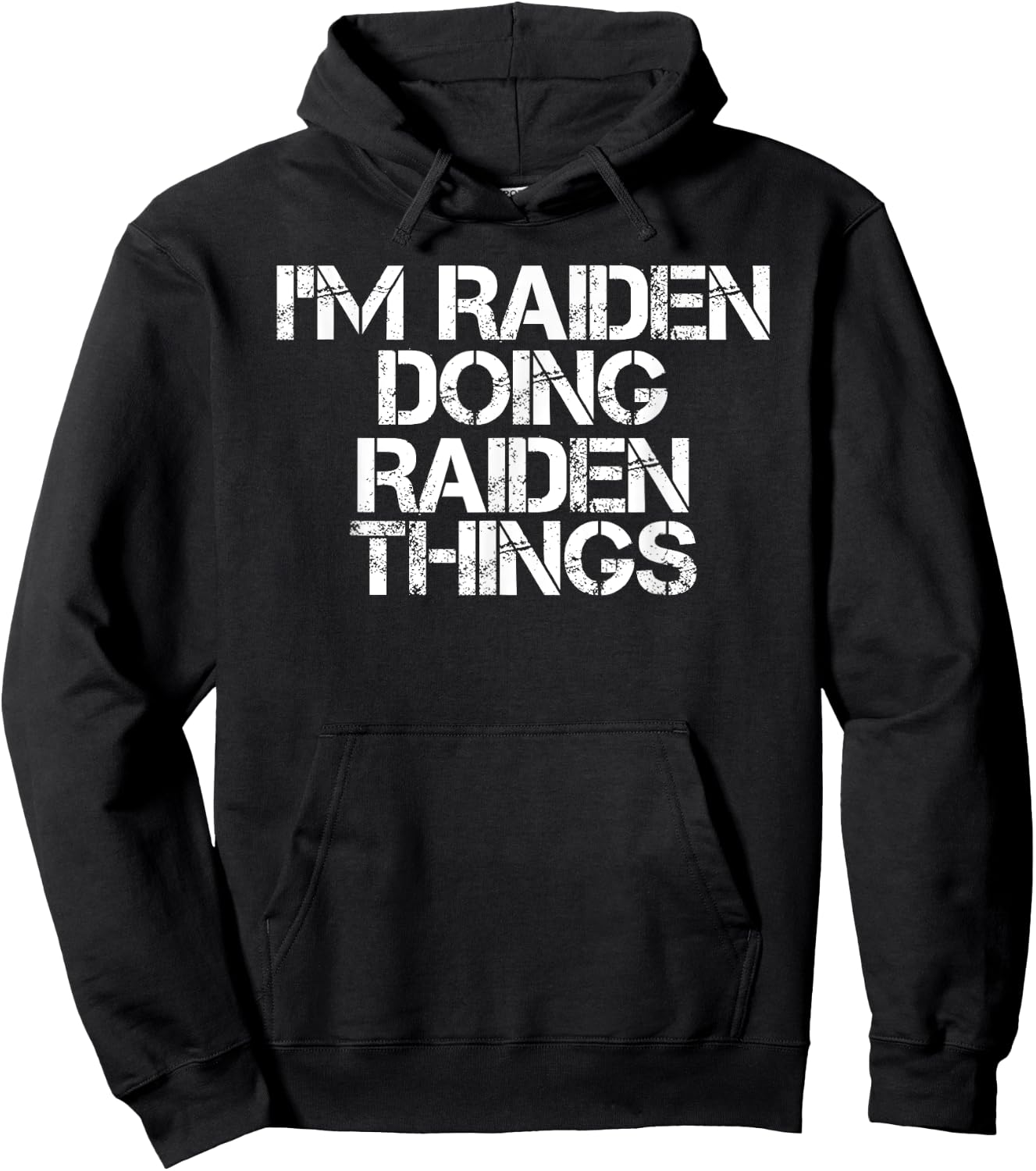 I'M RAIDEN DOING RAIDEN THINGS Name Funny Birthday Gift Hoodie - Hoodie | Black