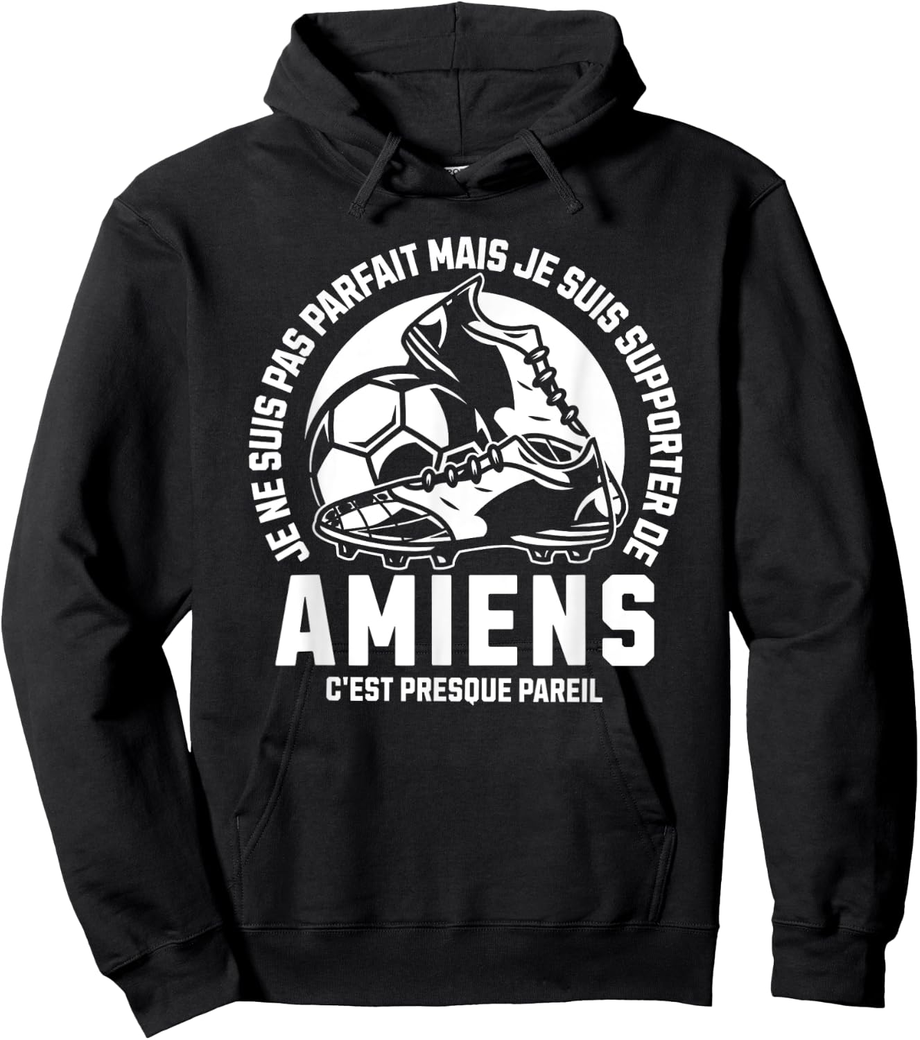 Supporter AMIENS FOOT - FOOTBALL - AMIENS HUMOUR , Black, S Hoodie - Hoodie | Black