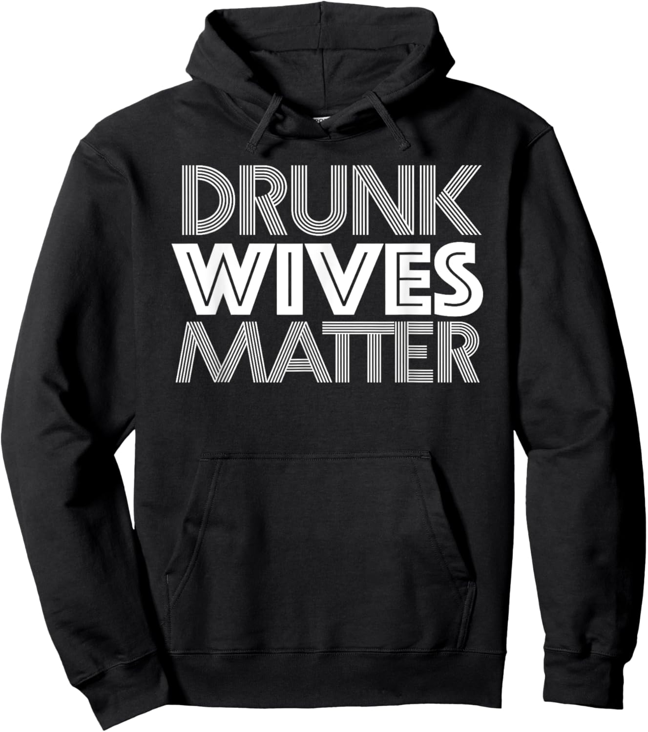Drunk Wives Matter Shirt - Funny Wine Drinking Hoodie - Hoodie | Black