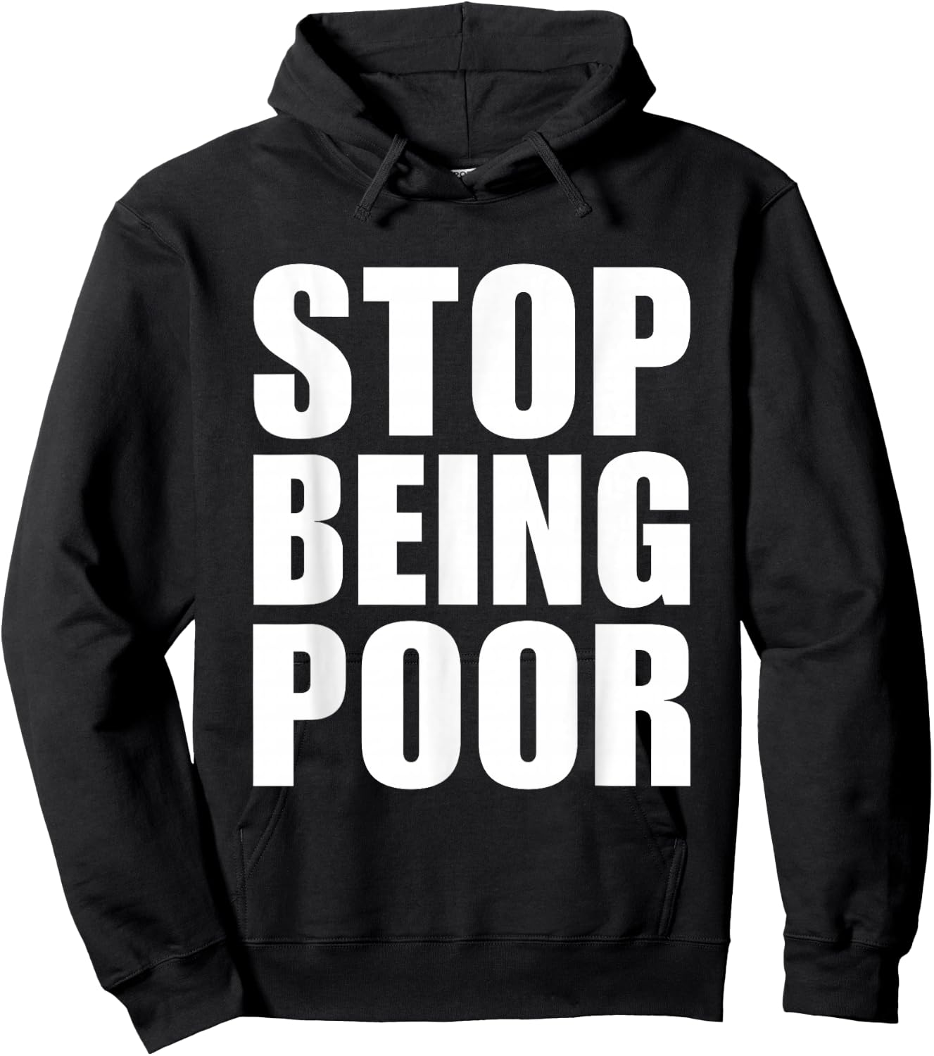 Stop Being Poor Y2K Aesthetic Trendy Hoodie - Hoodie | Black