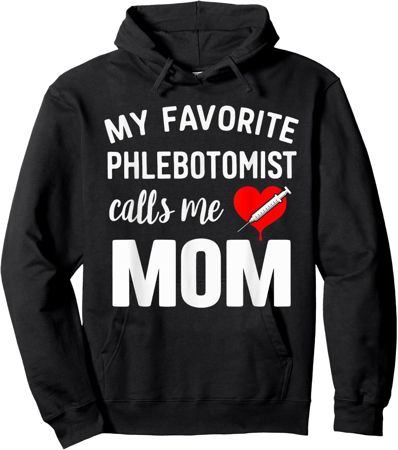 Funny Phlebotomist Mom Phlebotomy Mother Hoodie - Hoodie | Black