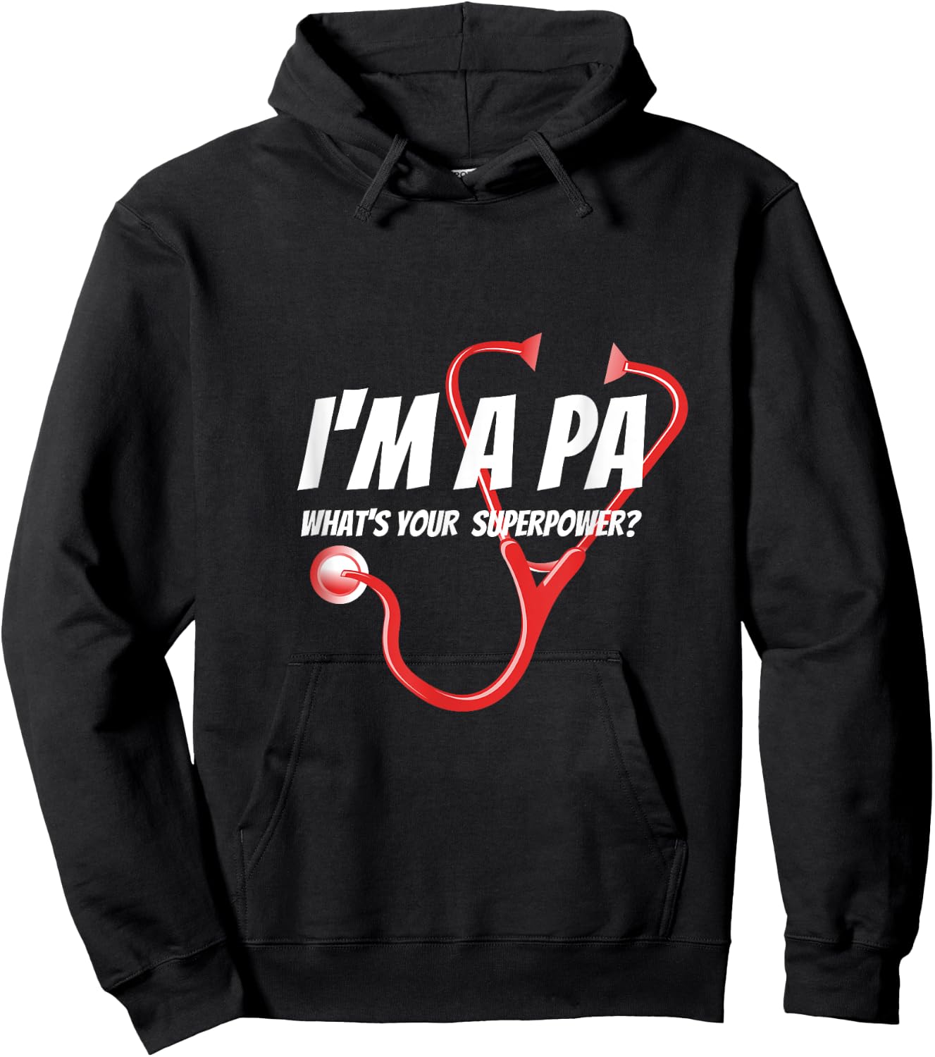 I'm A PA What's Your Superpower? Hoodie - Hoodie | Black