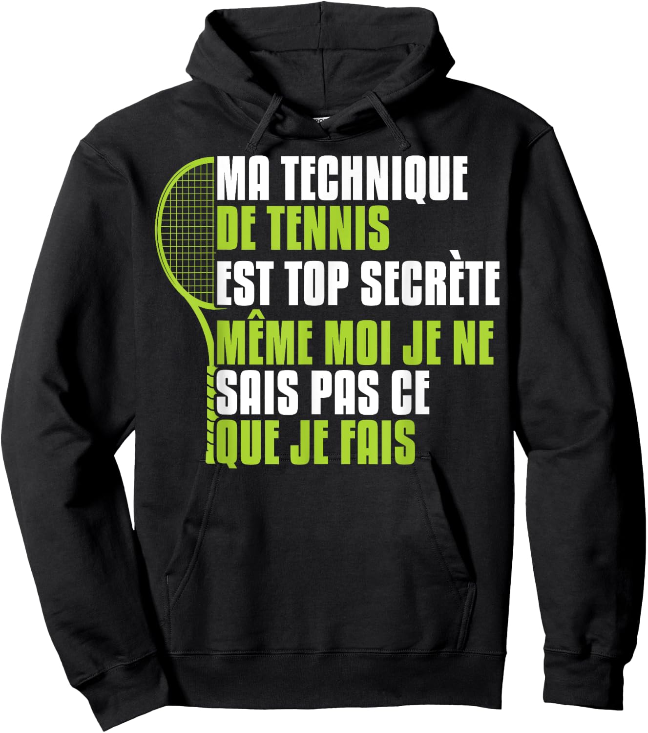 Funny Tennis Technique Is Top Secret , Black, S Hoodie - Hoodie | Black