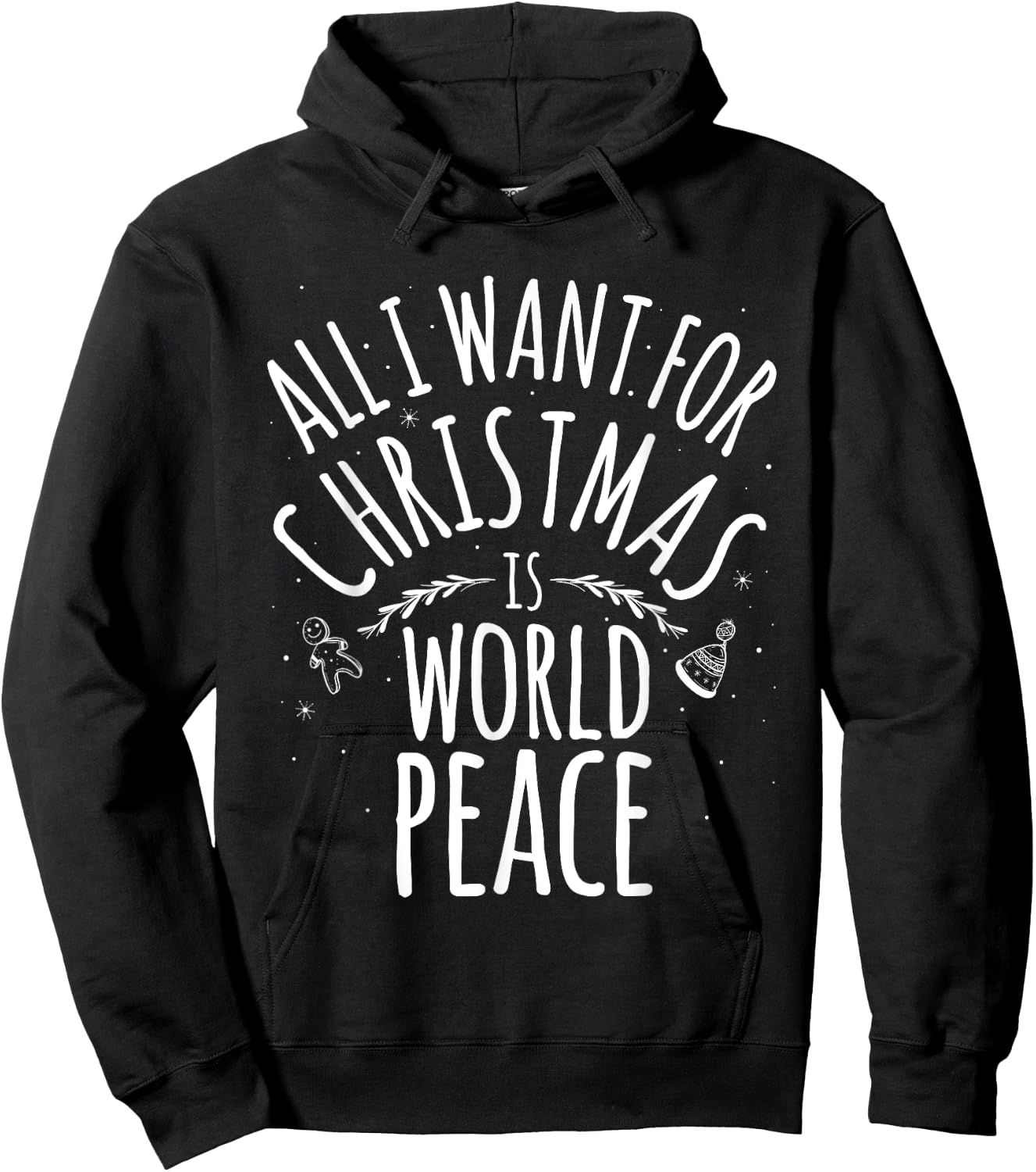 ALL I WANT FOR CHRISTMAS IS WORLD PEACE Shirt Mom Dad Hoodie - Hoodie | Black