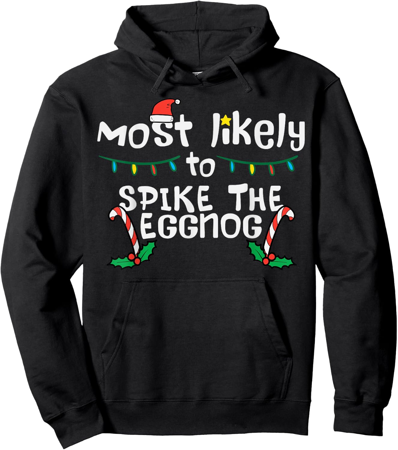 Most Likely Spike Eggnog Christmas Xmas Family Matching Hoodie - Hoodie | Black
